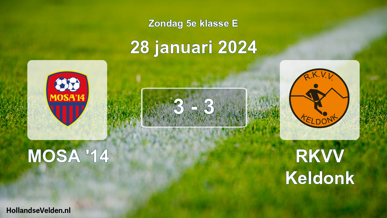Total number of matches played: MOSA '14 - RKVV Keldonk 3 - 3 (28 January 2024)