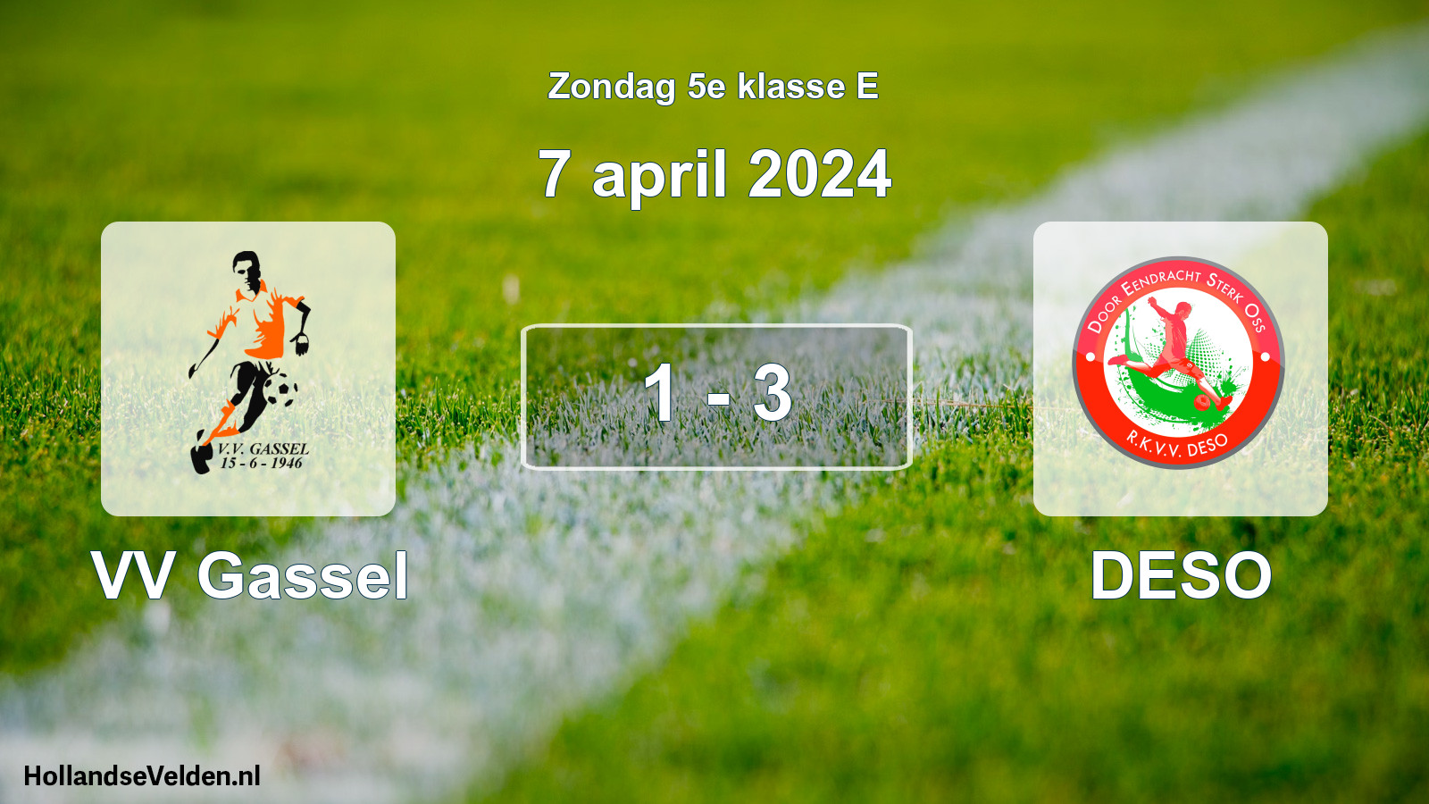 Total number of matches played: VV Gassel - DESO 1 - 3 (7 April 2024)