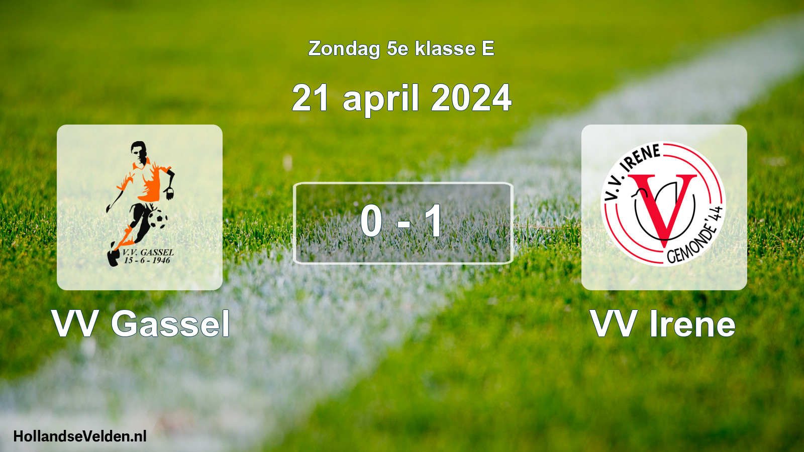 Total number of matches played: VV Gassel - VV Irene 0 - 1 (21 April 2024)