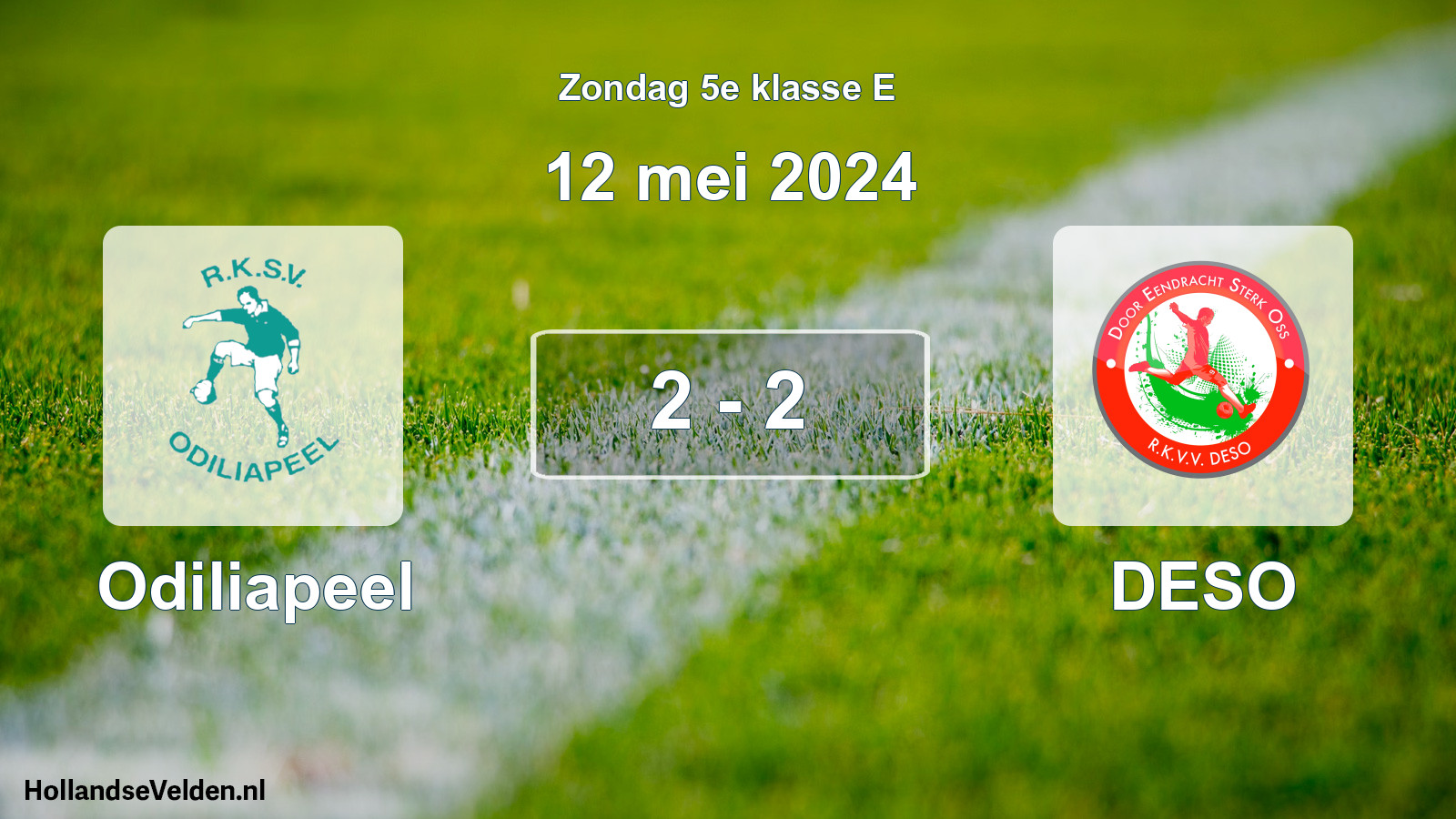 Total number of matches played: Odiliapeel - DESO 2 - 2 (12 May 2024)