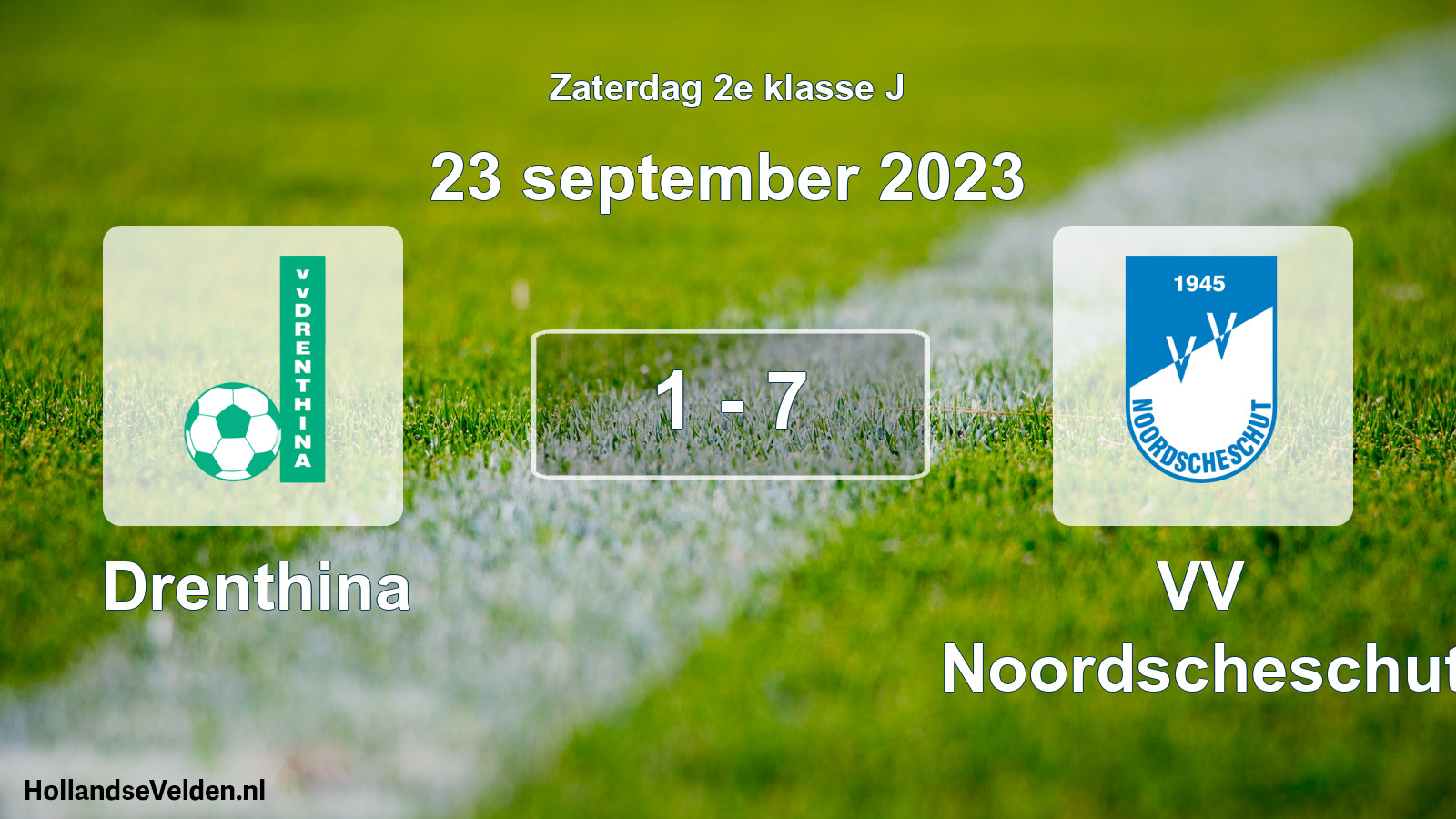 Total number of matches played: Drenthina - VV Noordscheschut 1 - 7 (23 September 2023)
