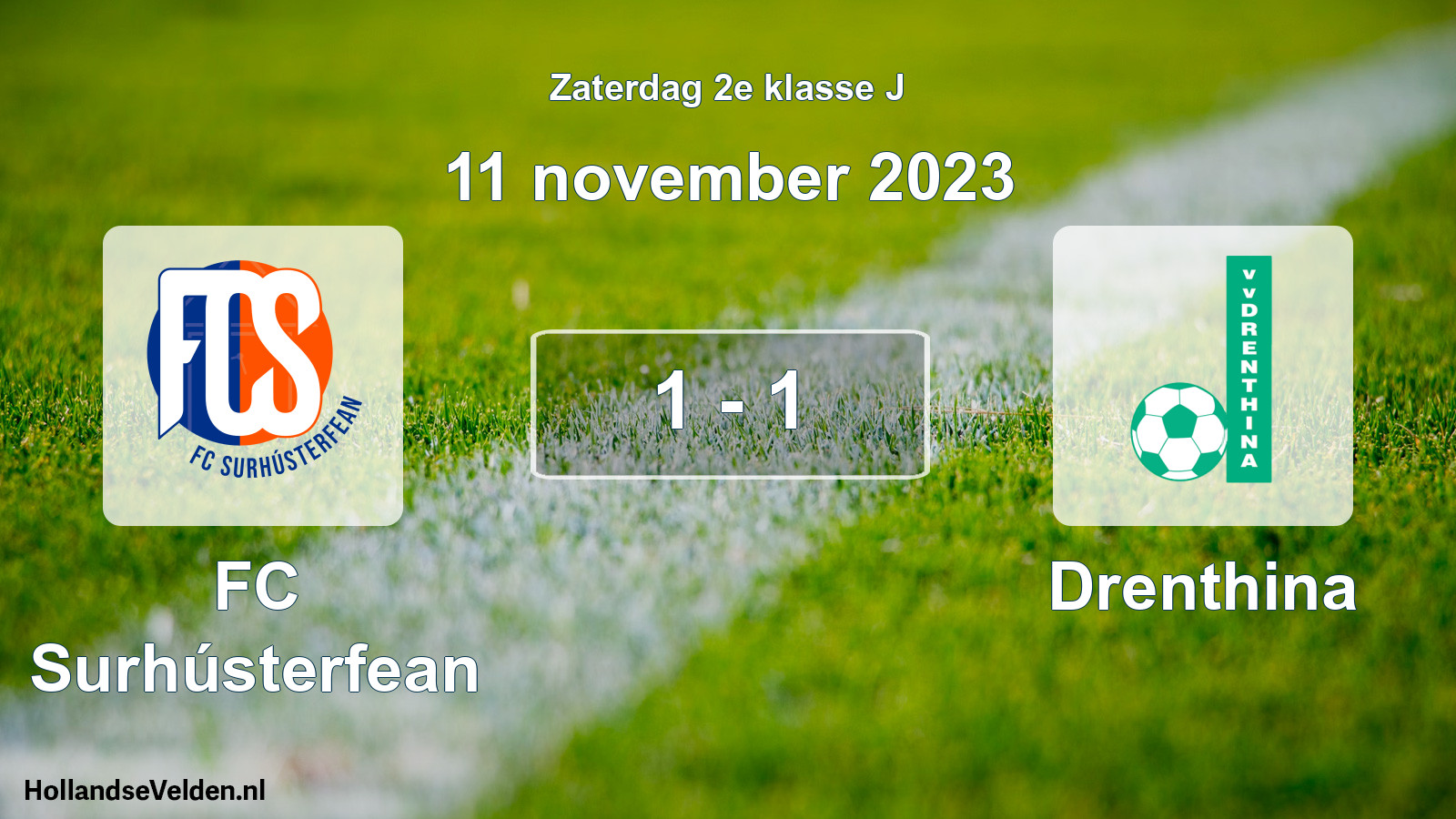 Total number of matches played: FC Surhústerfean - Drenthina 1 - 1 (11 November 2023)
