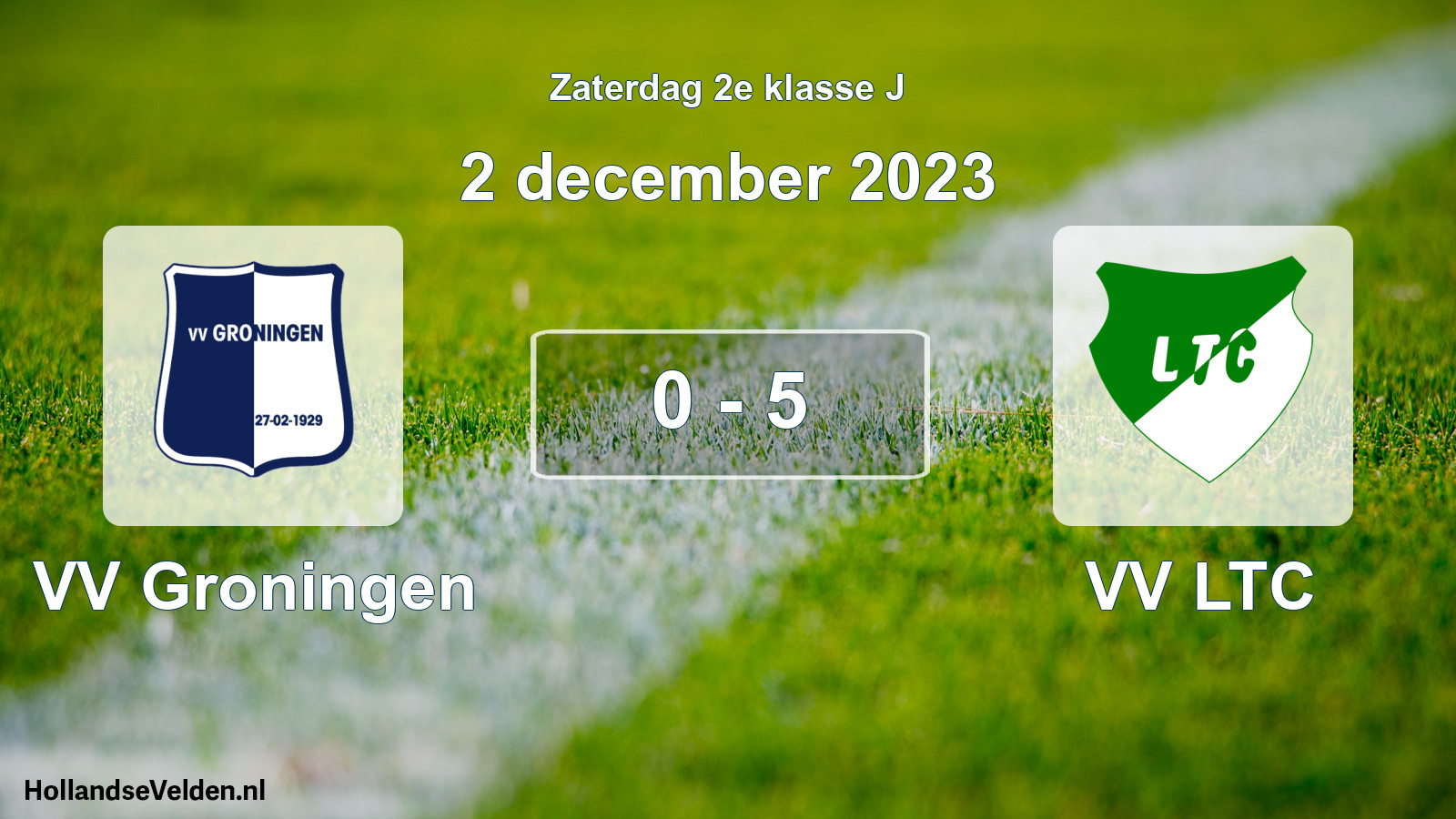 Total number of matches played: VV Groningen - VV LTC 0 - 5 (2 December 2023)
