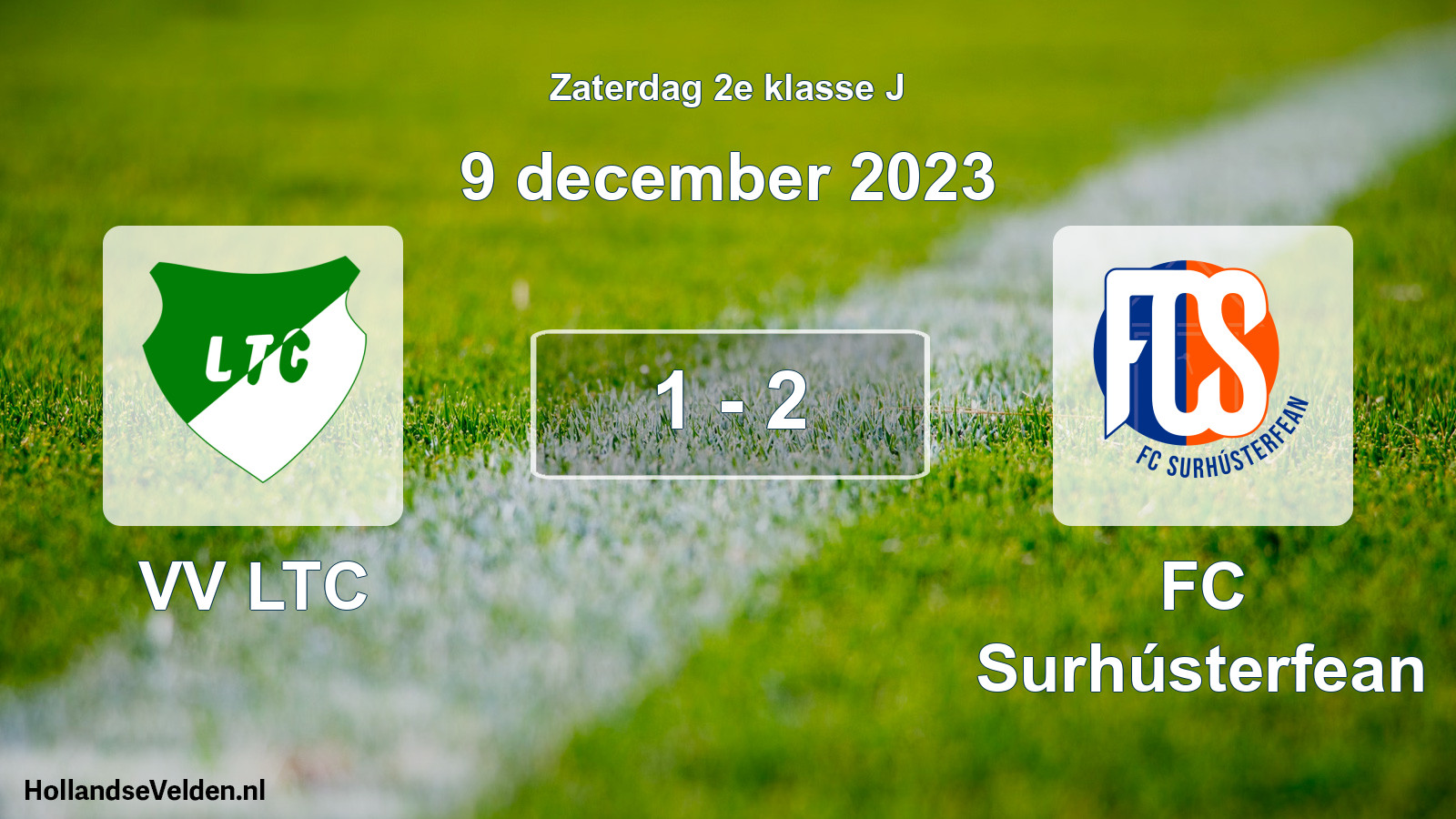 Total number of matches played: VV LTC - FC Surhústerfean 1 - 2 (9 December 2023)