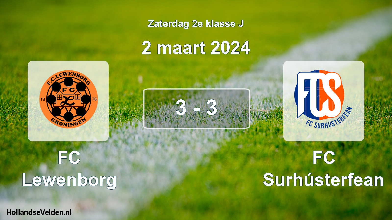 Total number of matches played: FC Lewenborg - FC Surhústerfean 3 - 3 (2 March 2024)