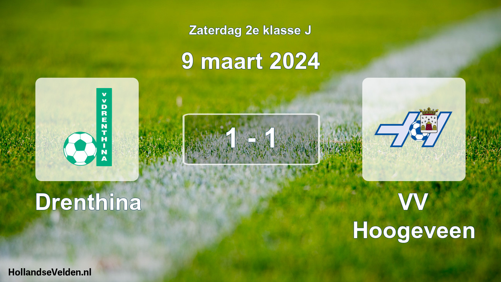 Total number of matches played: Drenthina - VV Hoogeveen 1 - 1 (9 March 2024)