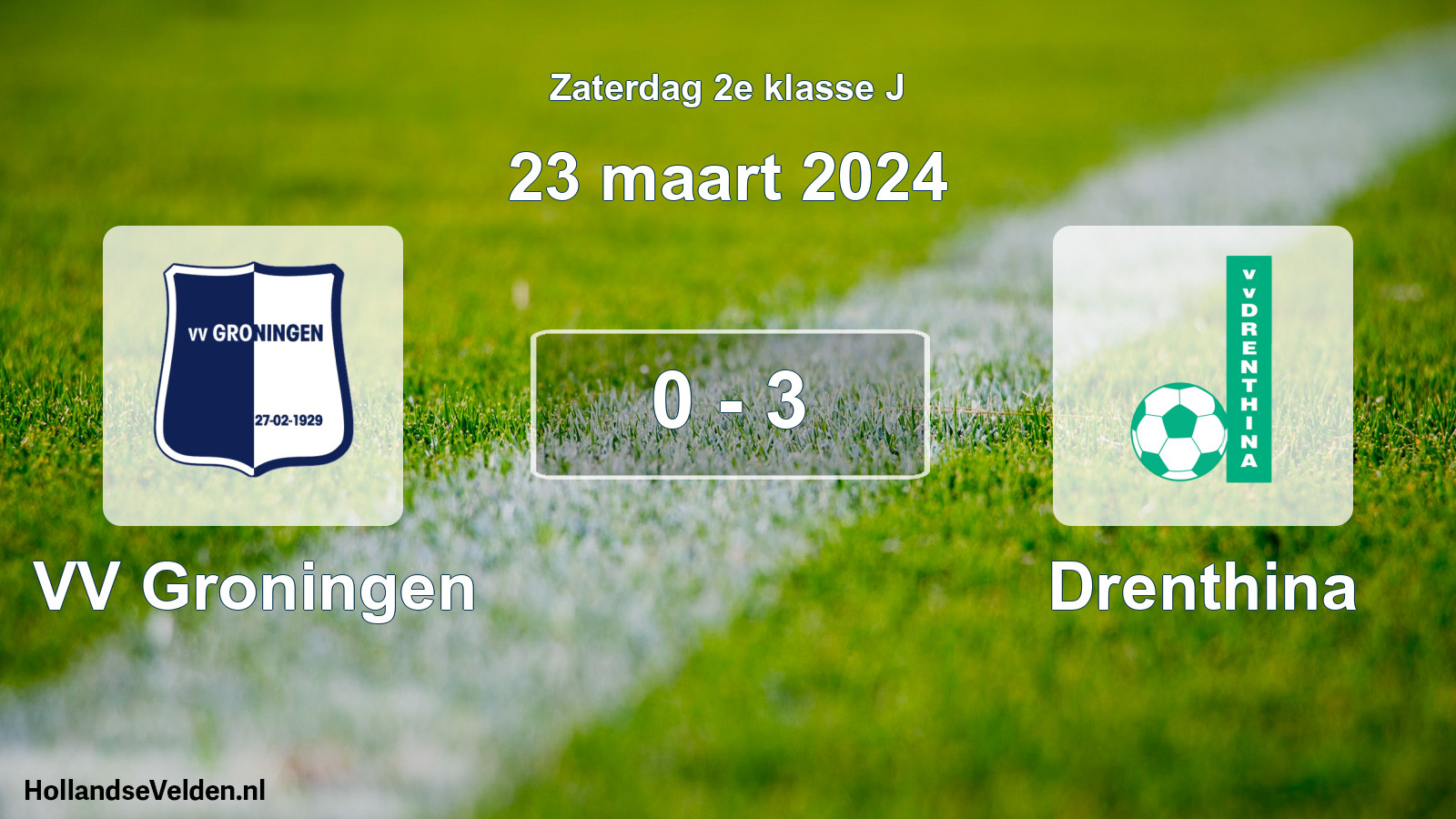 Total number of matches played: VV Groningen - Drenthina 0 - 3 (23 March 2024)