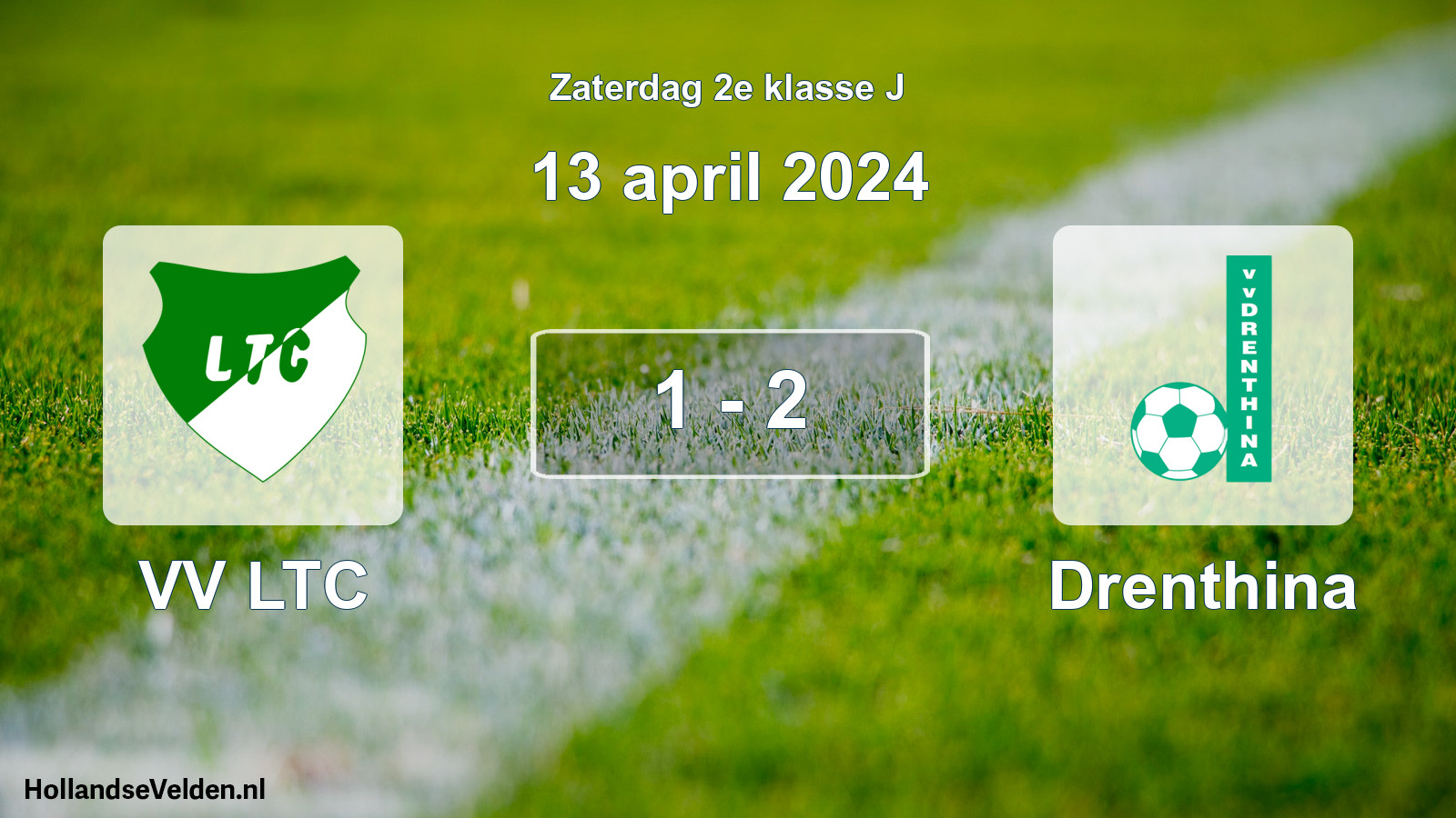 Total number of matches played: VV LTC - Drenthina 1 - 2 (13 April 2024)