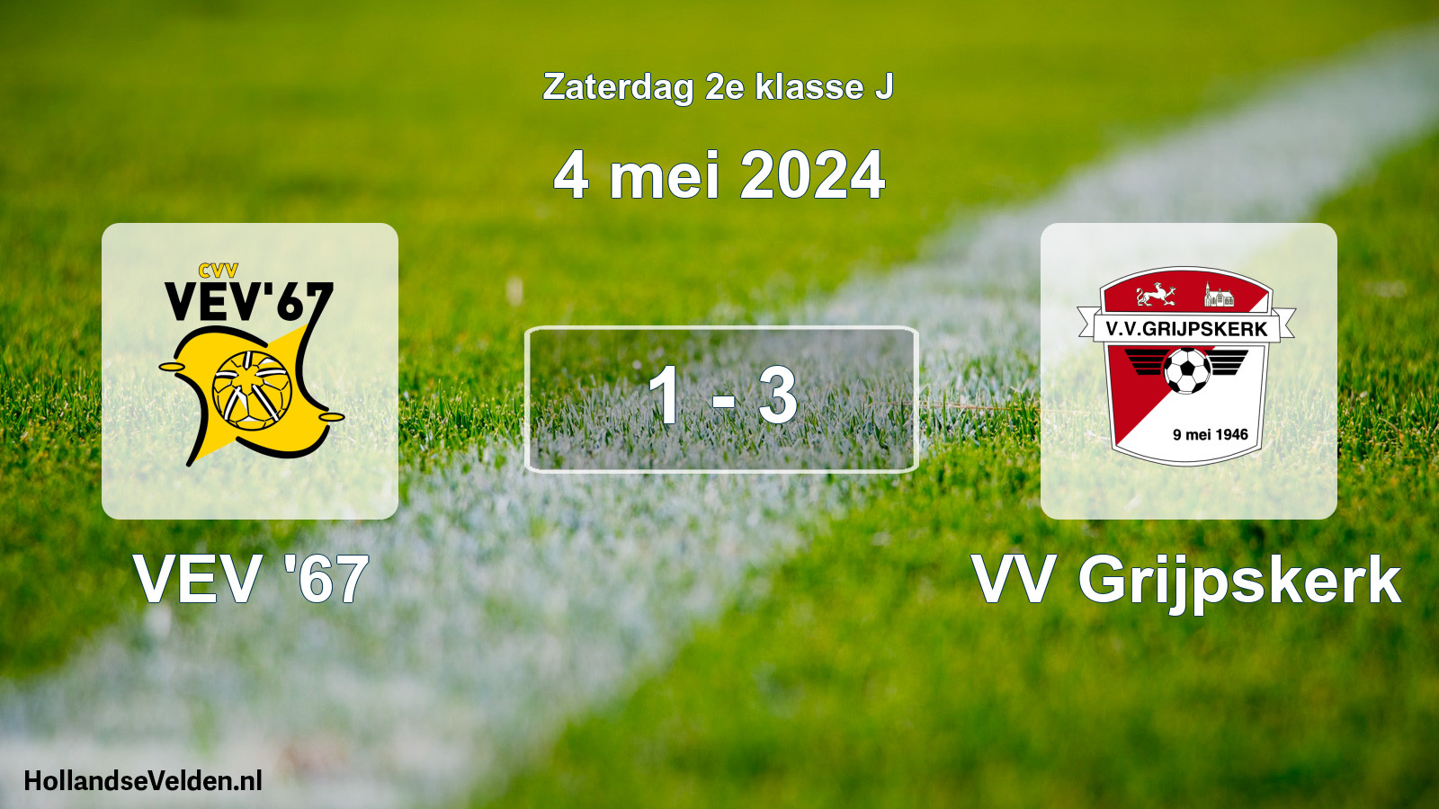 Total number of matches played: VEV '67 - VV Grijpskerk 1 - 3 (4 May 2024)