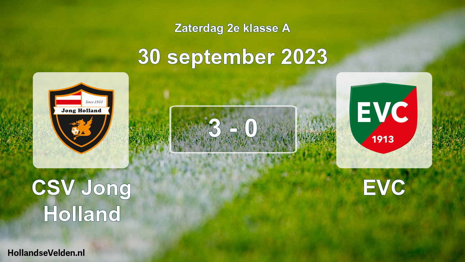 Total number of matches played: CSV Jong Holland - EVC 3 - 0 (30 September 2023)