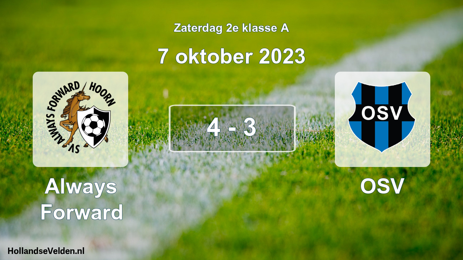 Total number of matches played: Always Forward - OSV 4 - 3 (7 October 2023)