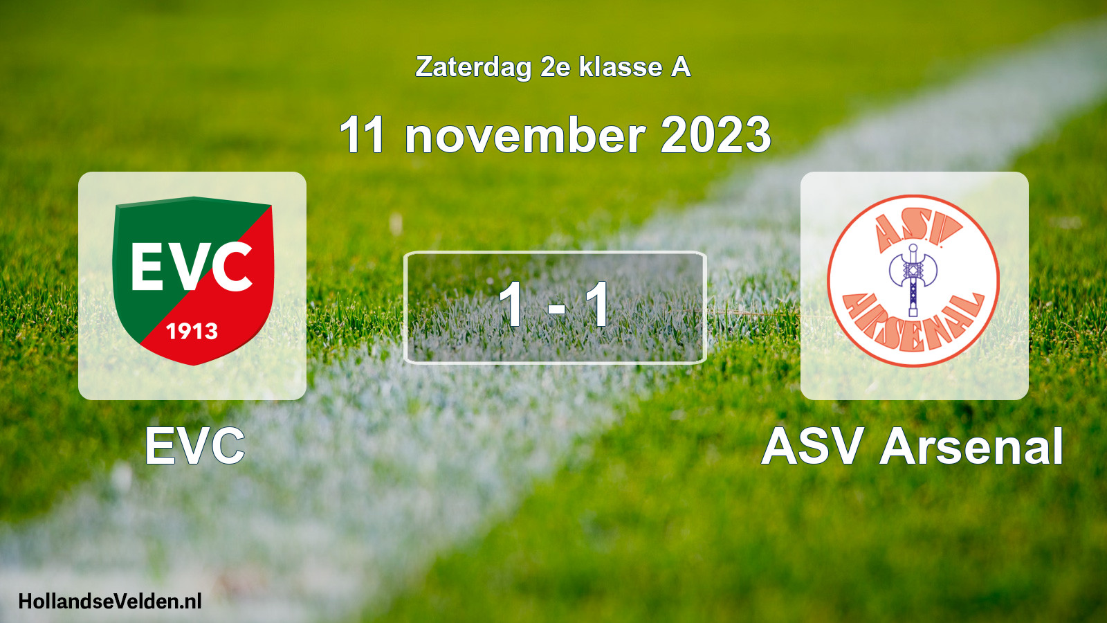 Total number of matches played: EVC - ASV Arsenal 1 - 1 (11 November 2023)