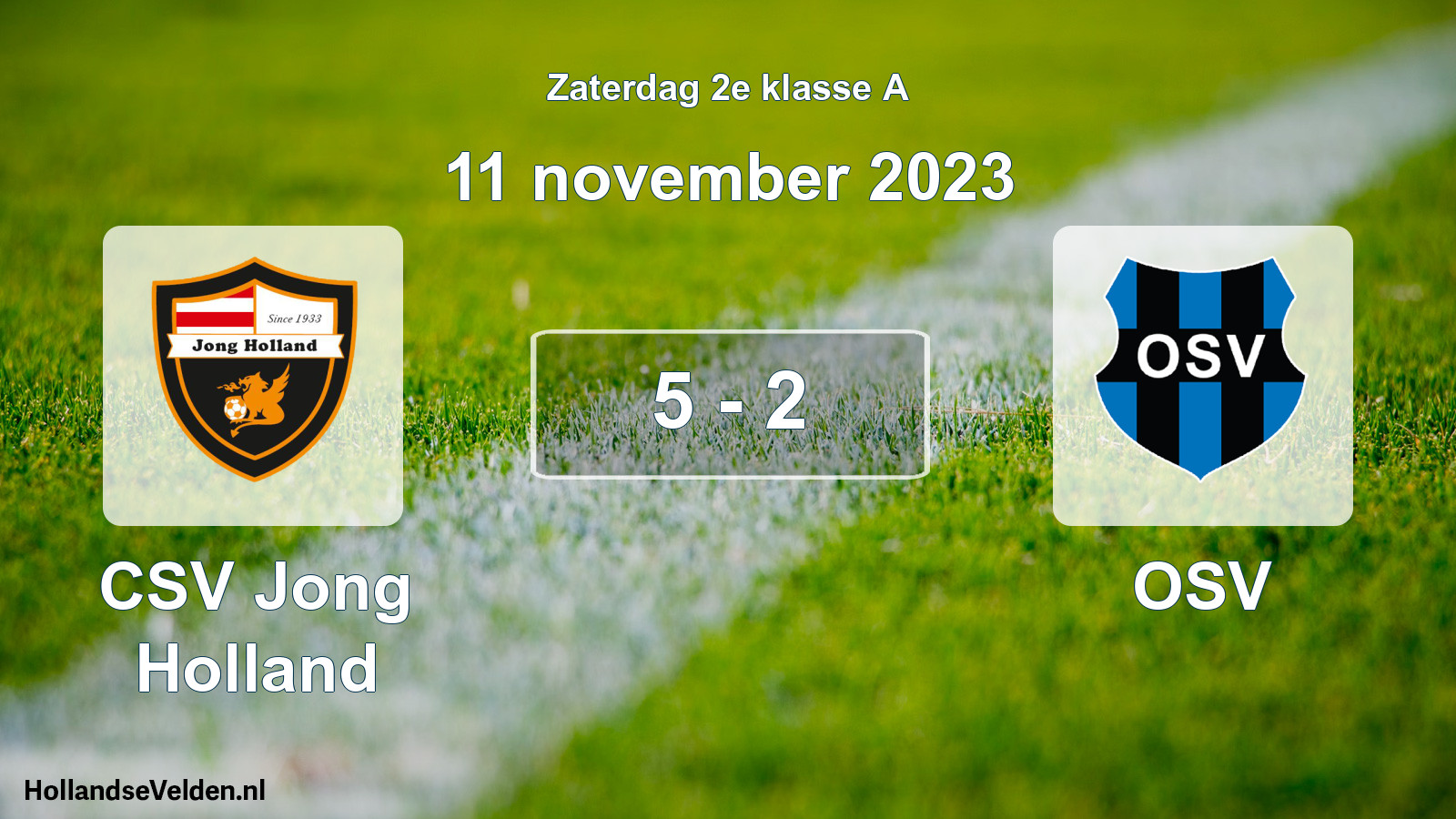 Total number of matches played: CSV Jong Holland - OSV 5 - 2 (11 November 2023)