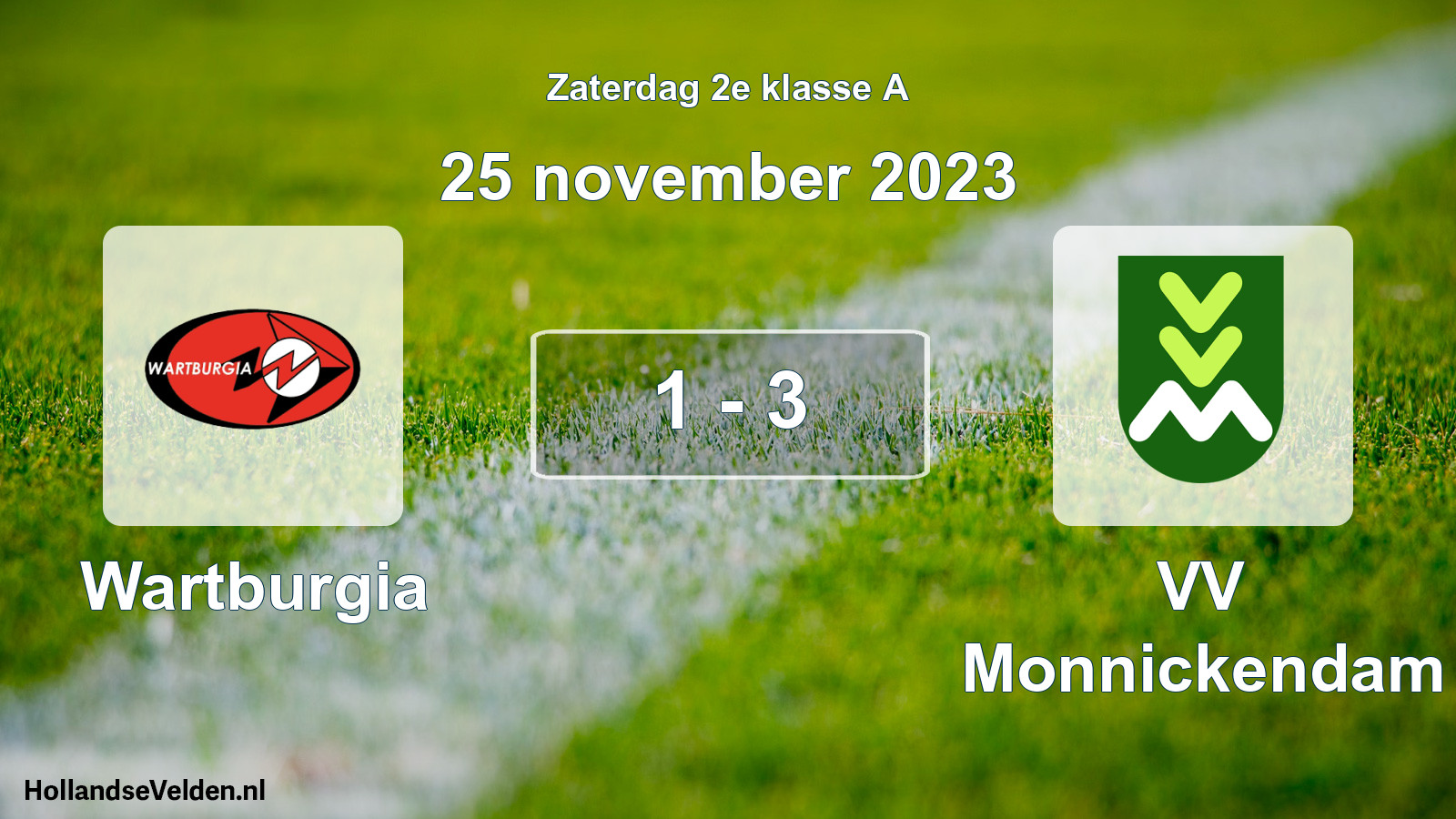 Total number of matches played: Wartburgia - VV Monnickendam 1 - 3 (25 November 2023)
