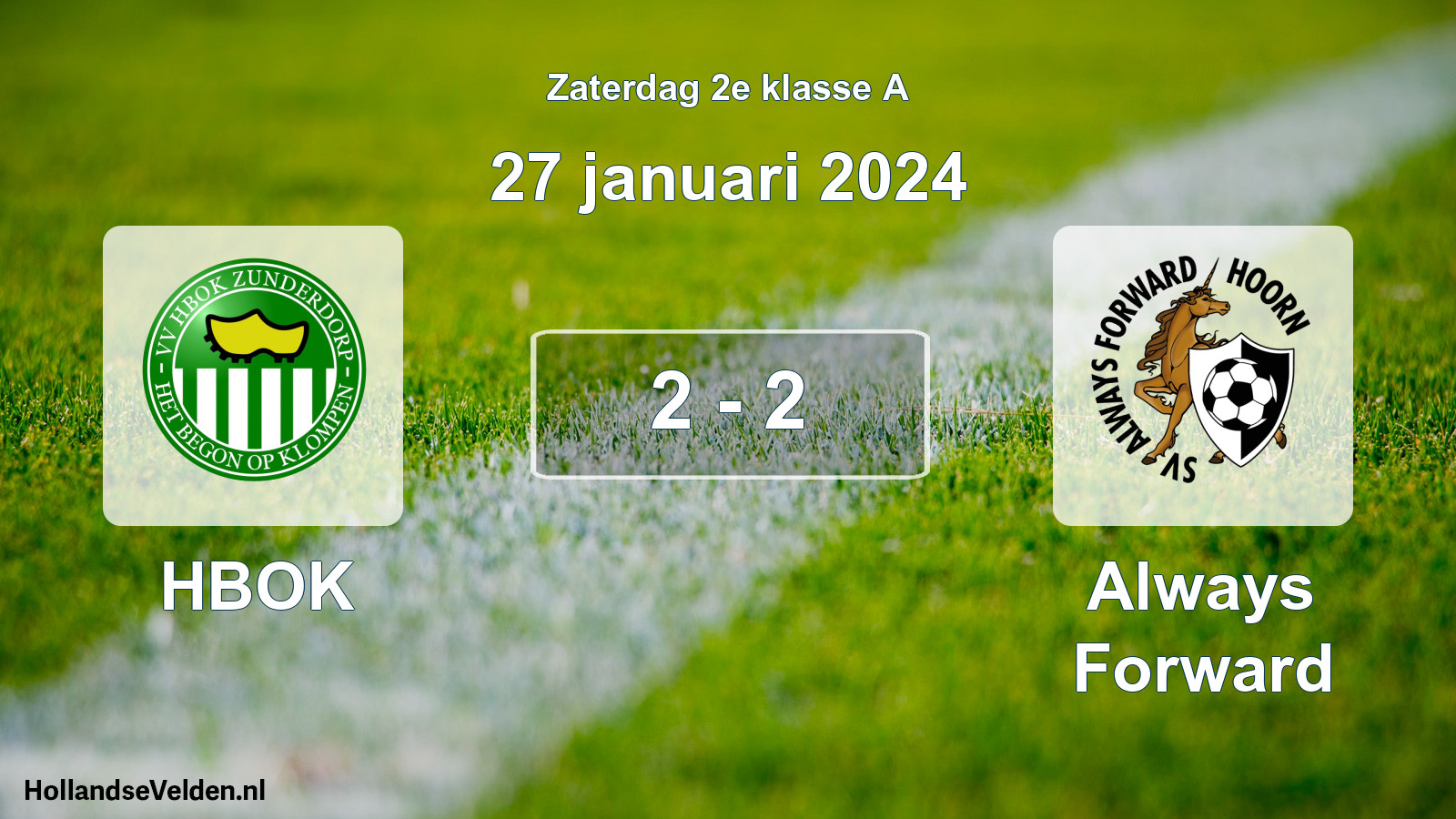 Total number of matches played: HBOK - Always Forward 2 - 2 (27 January 2024)