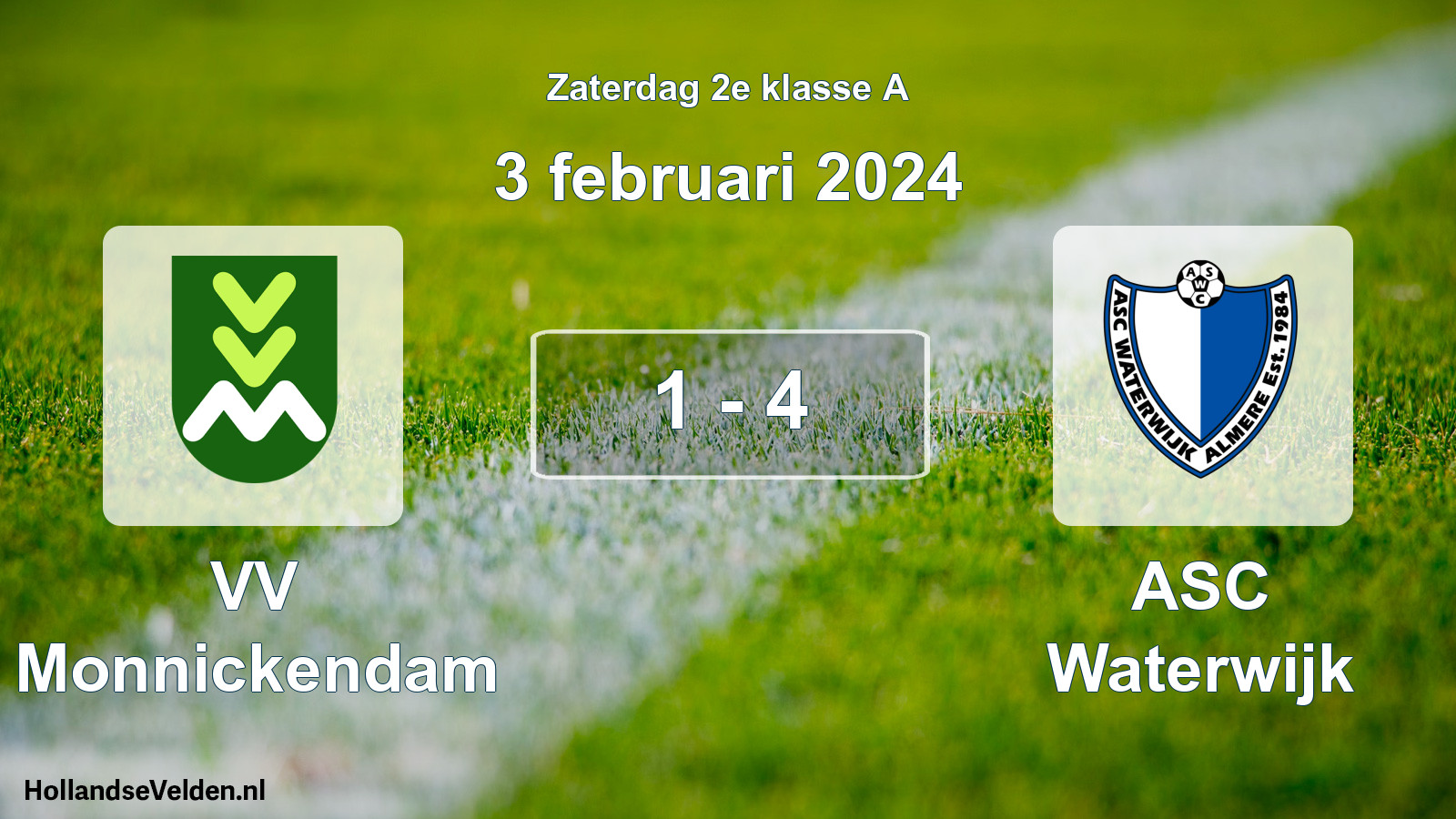 Total number of matches played: VV Monnickendam - ASC Waterwijk 1 - 4 (3 February 2024)