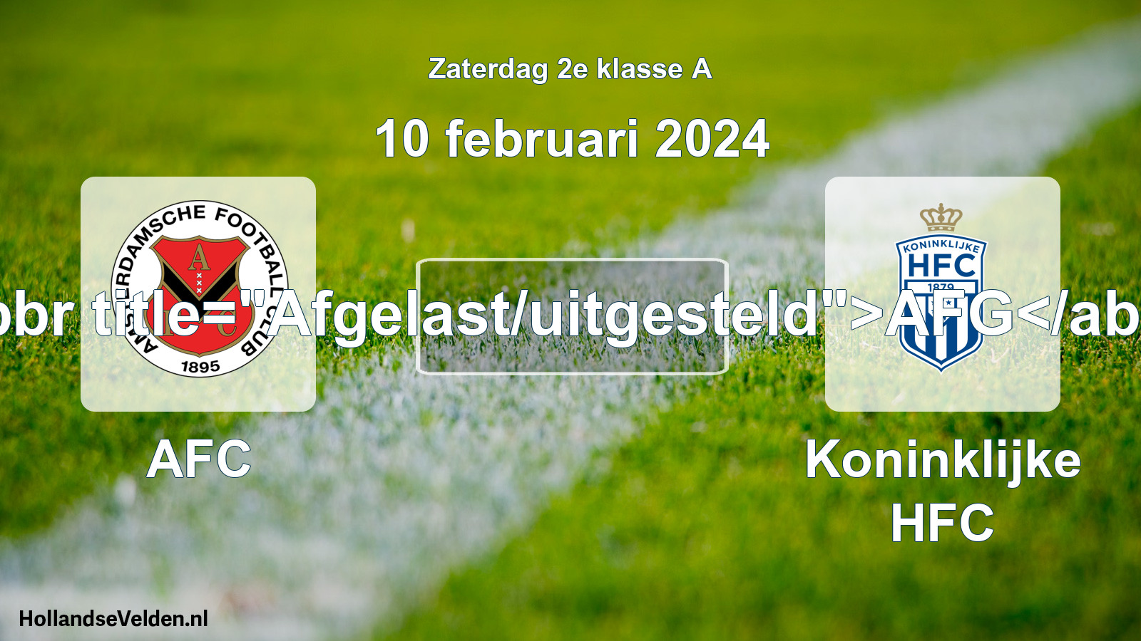 Scheduled Match: AFC - Koninklijke HFC (10 February 2024)
