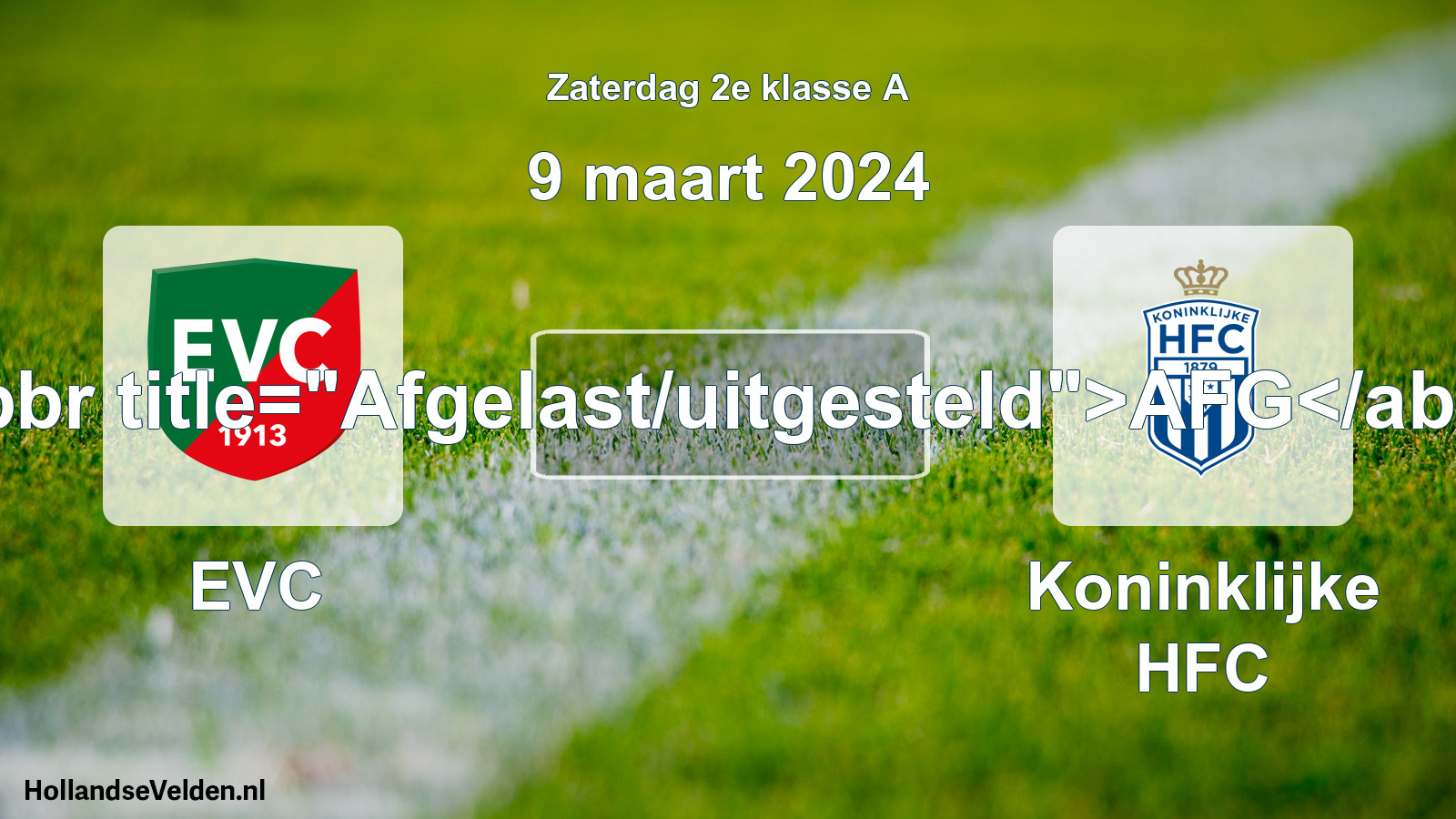 Scheduled Match: EVC - Koninklijke HFC (9 March 2024)