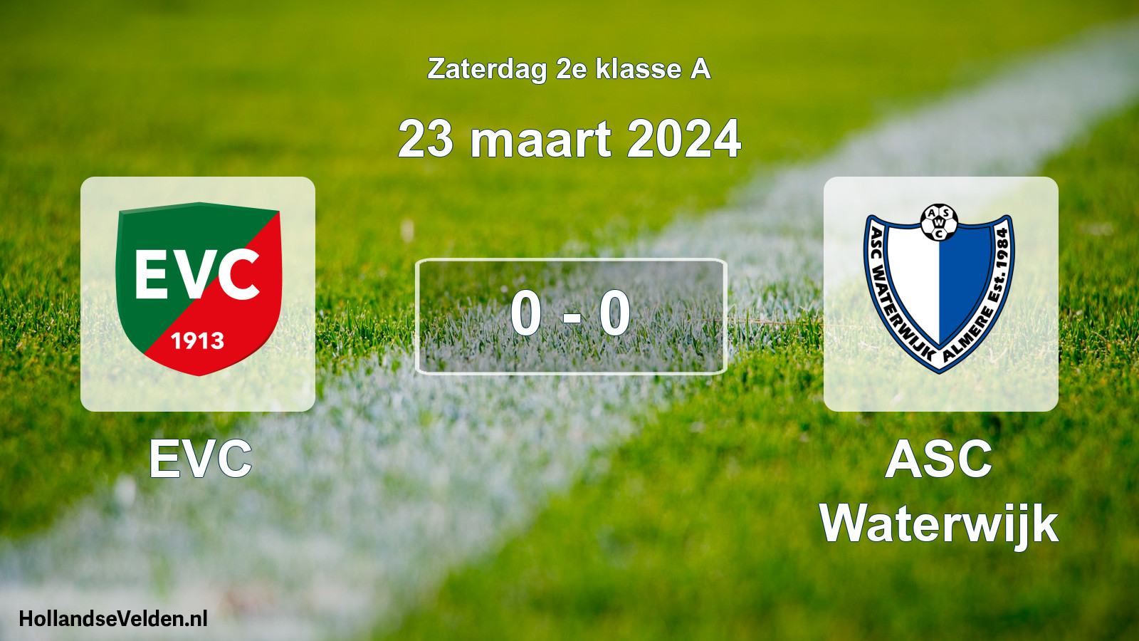 Total number of matches played: EVC - ASC Waterwijk 0 - 0 (23 March 2024)