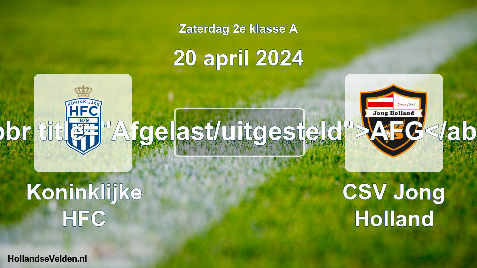 Scheduled Match: Koninklijke HFC - CSV Jong Holland (20 April 2024)