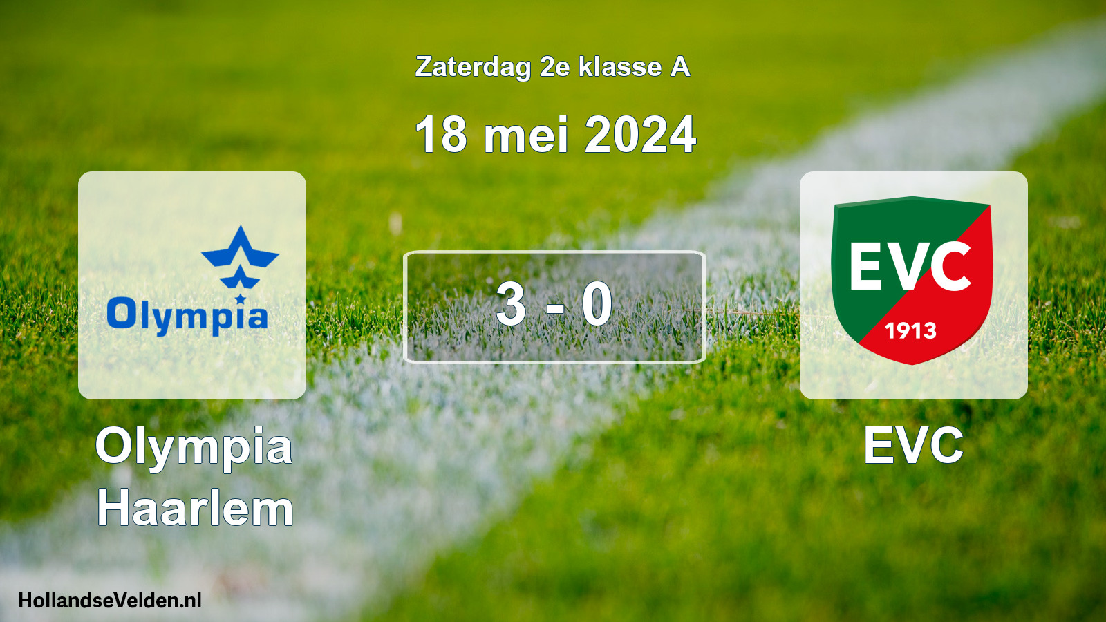 Total number of matches played: Olympia Haarlem - EVC 3 - 0 (18 May 2024)