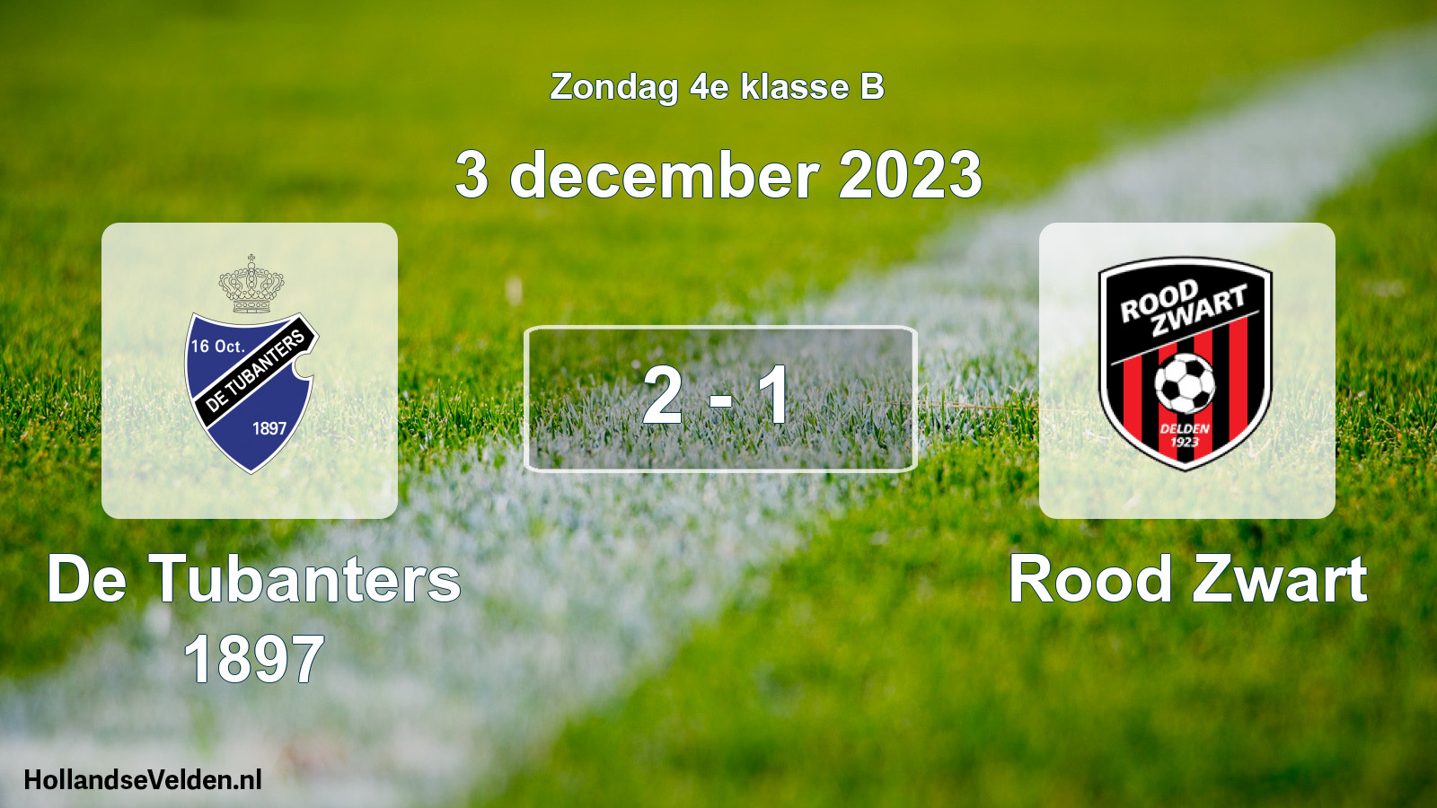 Total number of matches played: De Tubanters 1897 - Rood Zwart 2 - 1 (3 December 2023)