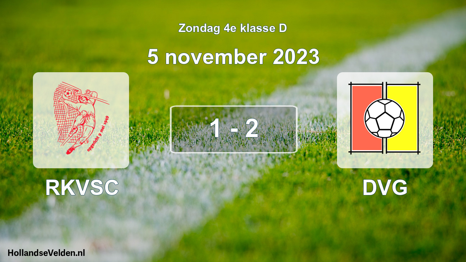Total number of matches played: RKVSC - DVG 1 - 2 (5 November 2023)