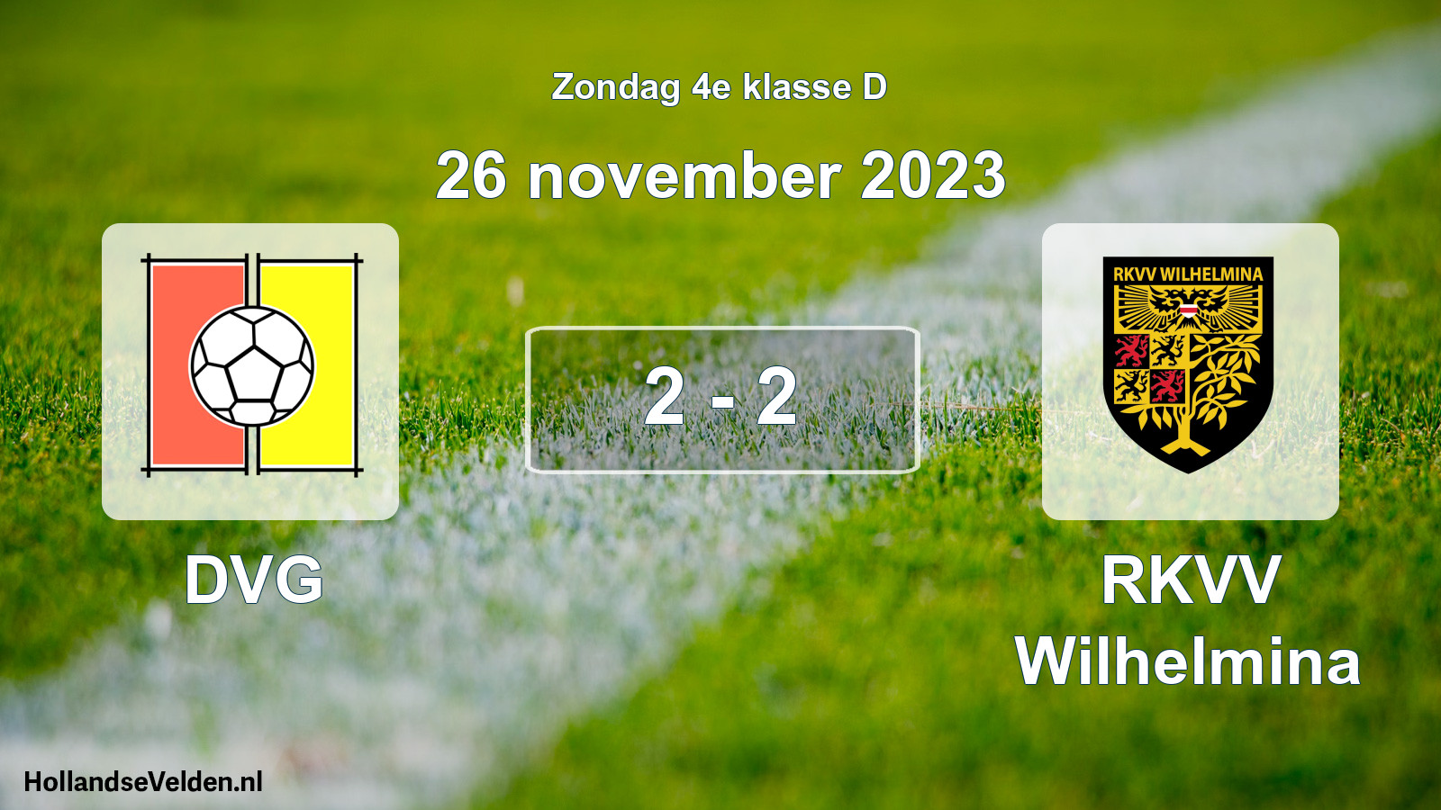 Total number of matches played: DVG - RKVV Wilhelmina 2 - 2 (26 November 2023)