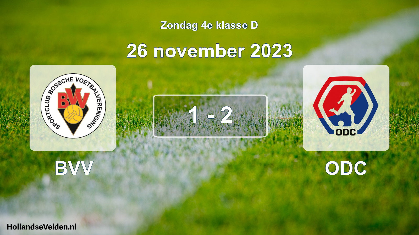 Total number of matches played: BVV - ODC 1 - 2 (26 November 2023)