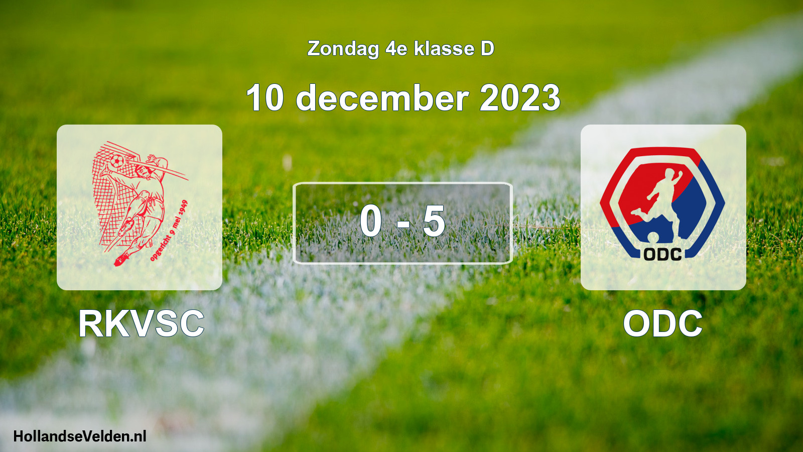 Total number of matches played: RKVSC - ODC 0 - 5 (10 December 2023)