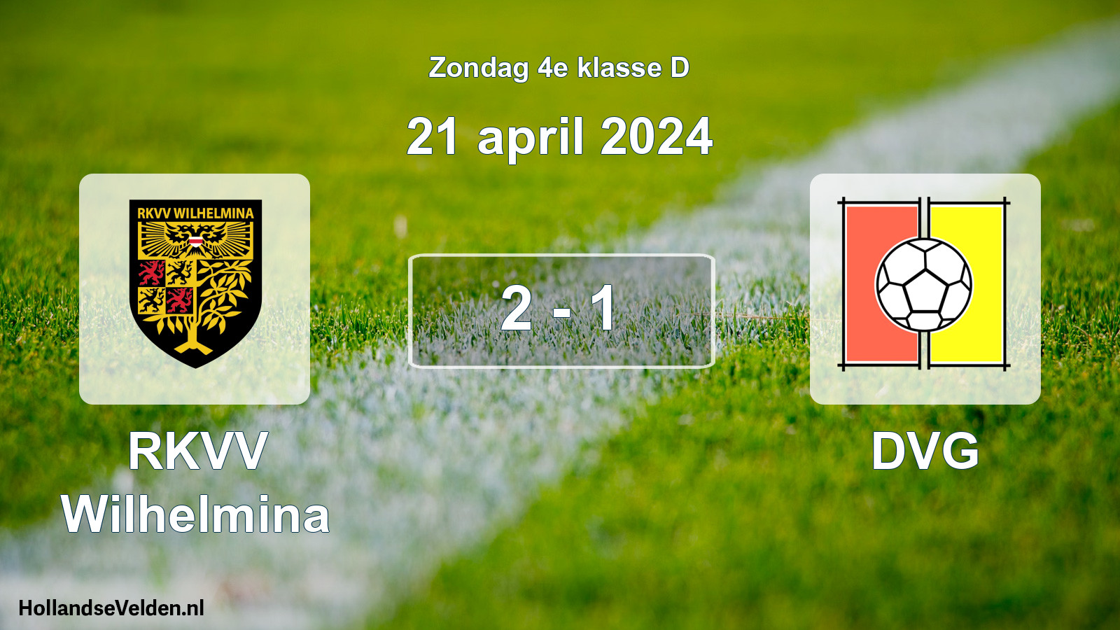 Total number of matches played: RKVV Wilhelmina - DVG 2 - 1 (21 April 2024)