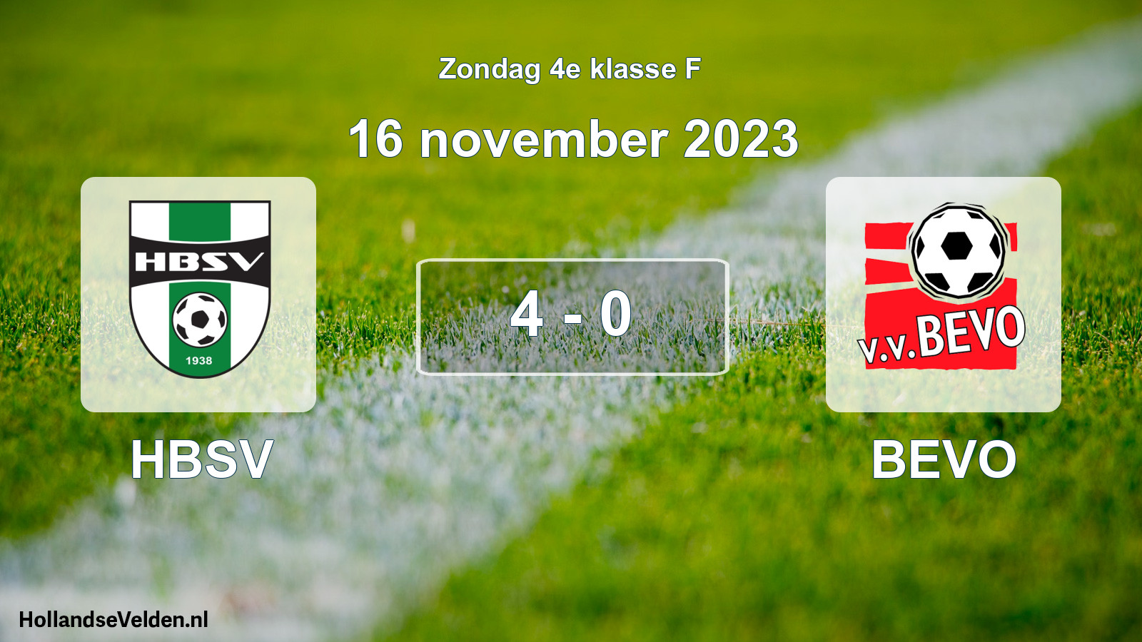 Total number of matches played: HBSV - BEVO 4 - 0 (16 November 2023)