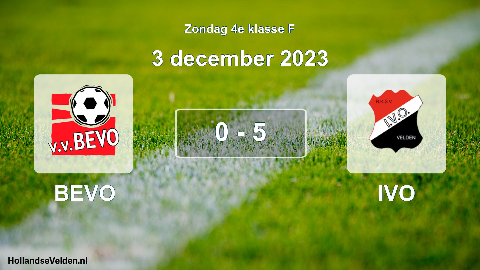 Total number of matches played: BEVO - IVO 0 - 5 (3 December 2023)