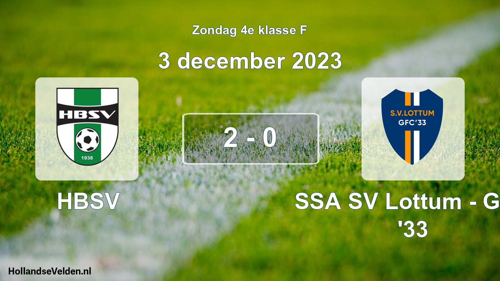 Total number of matches played: HBSV - SSA SV Lottum - GFC '33 2 - 0 (3 December 2023)