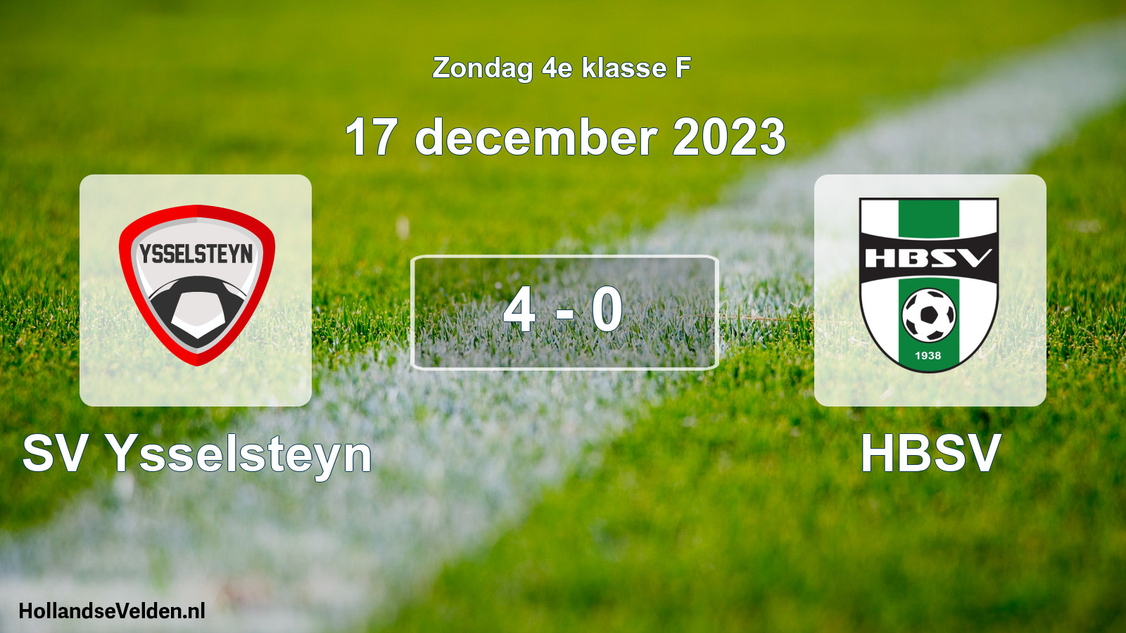 Total number of matches played: SV Ysselsteyn - HBSV 4 - 0 (17 December 2023)