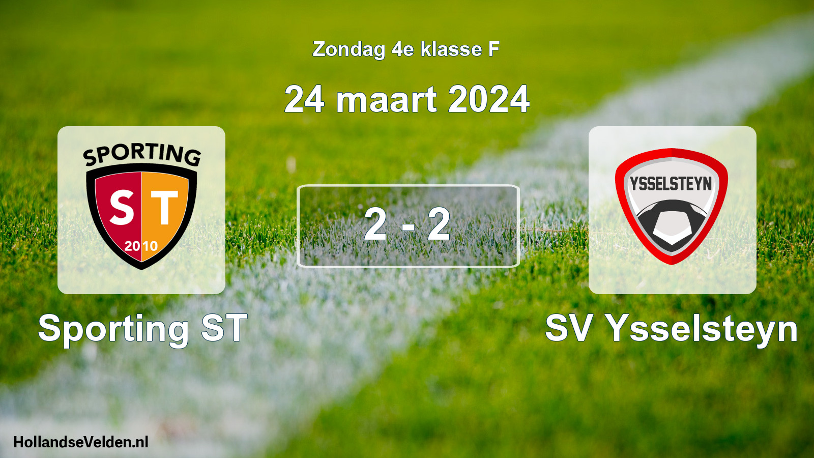 Total number of matches played: Sporting ST - SV Ysselsteyn 2 - 2 (24 March 2024)