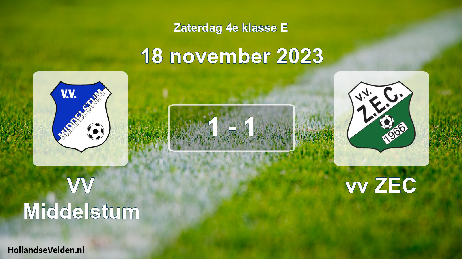 Total number of matches played: VV Middelstum - vv ZEC 1 - 1 (18 November 2023)