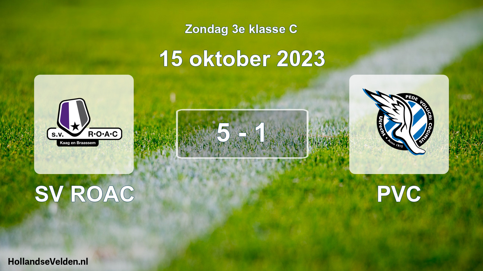 Total number of matches played: SV ROAC - PVC 5 - 1 (15 October 2023)
