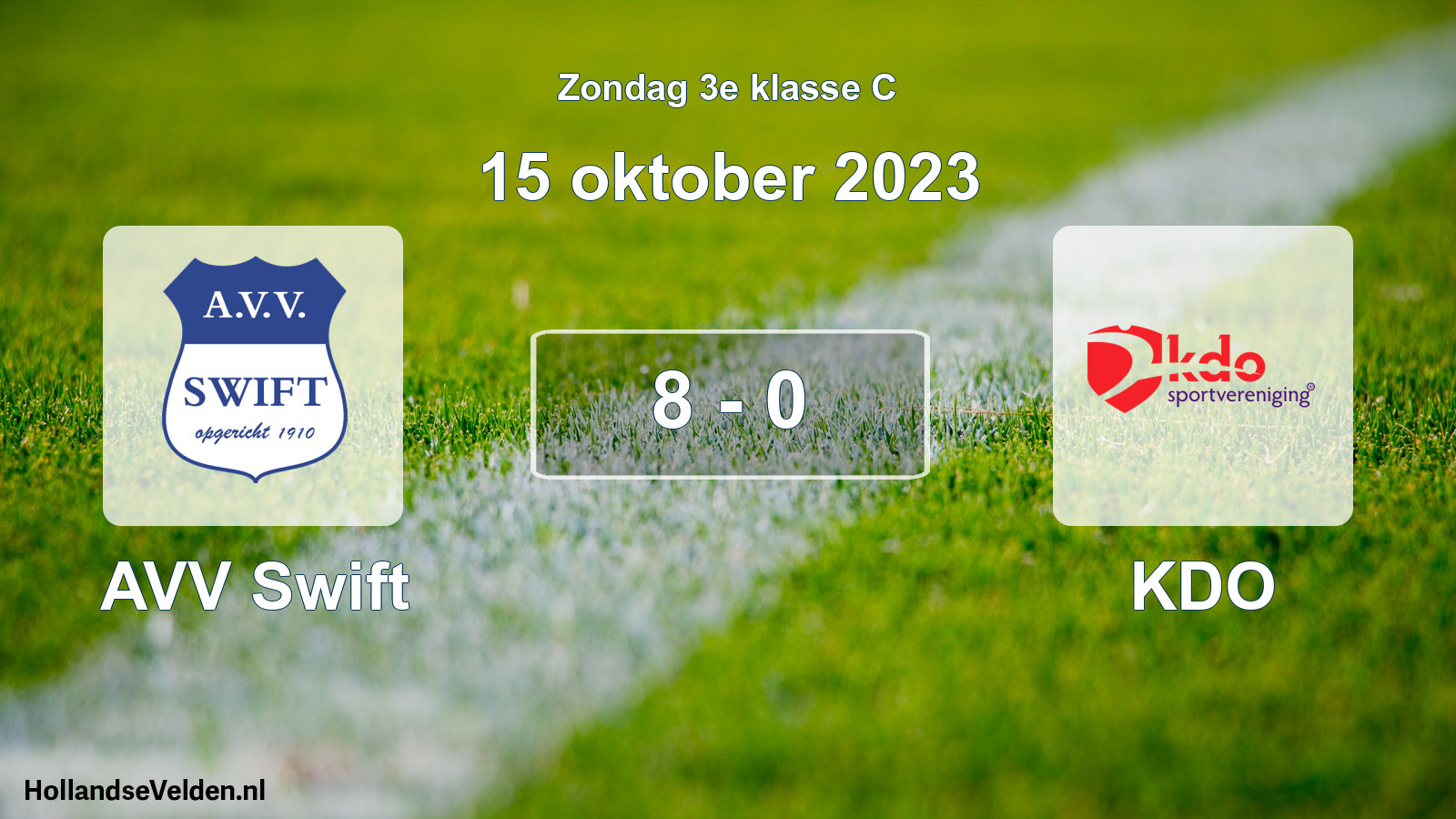 Total number of matches played: AVV Swift - KDO 8 - 0 (15 October 2023)