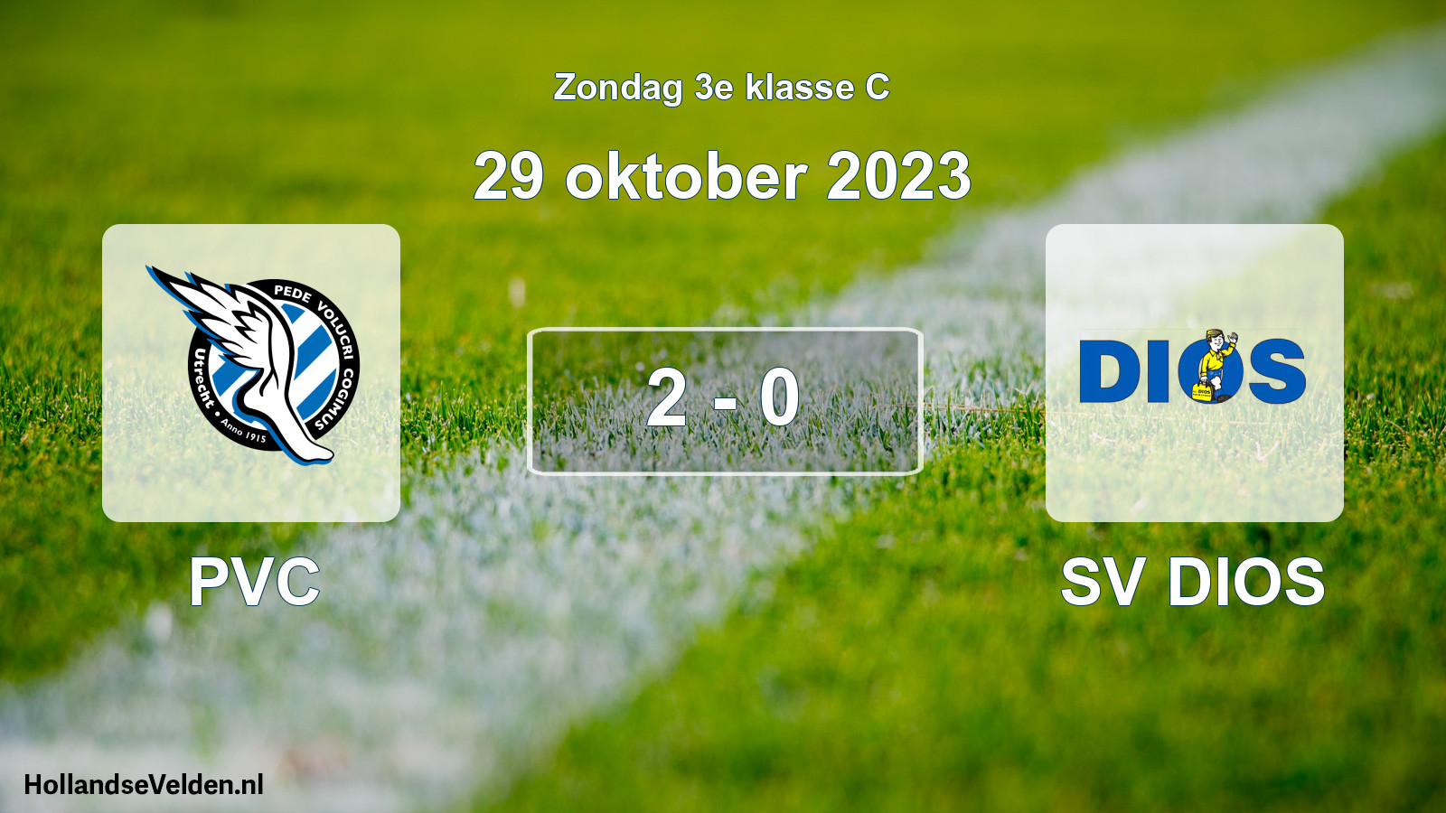 Total number of matches played: PVC - SV DIOS 2 - 0 (29 October 2023)
