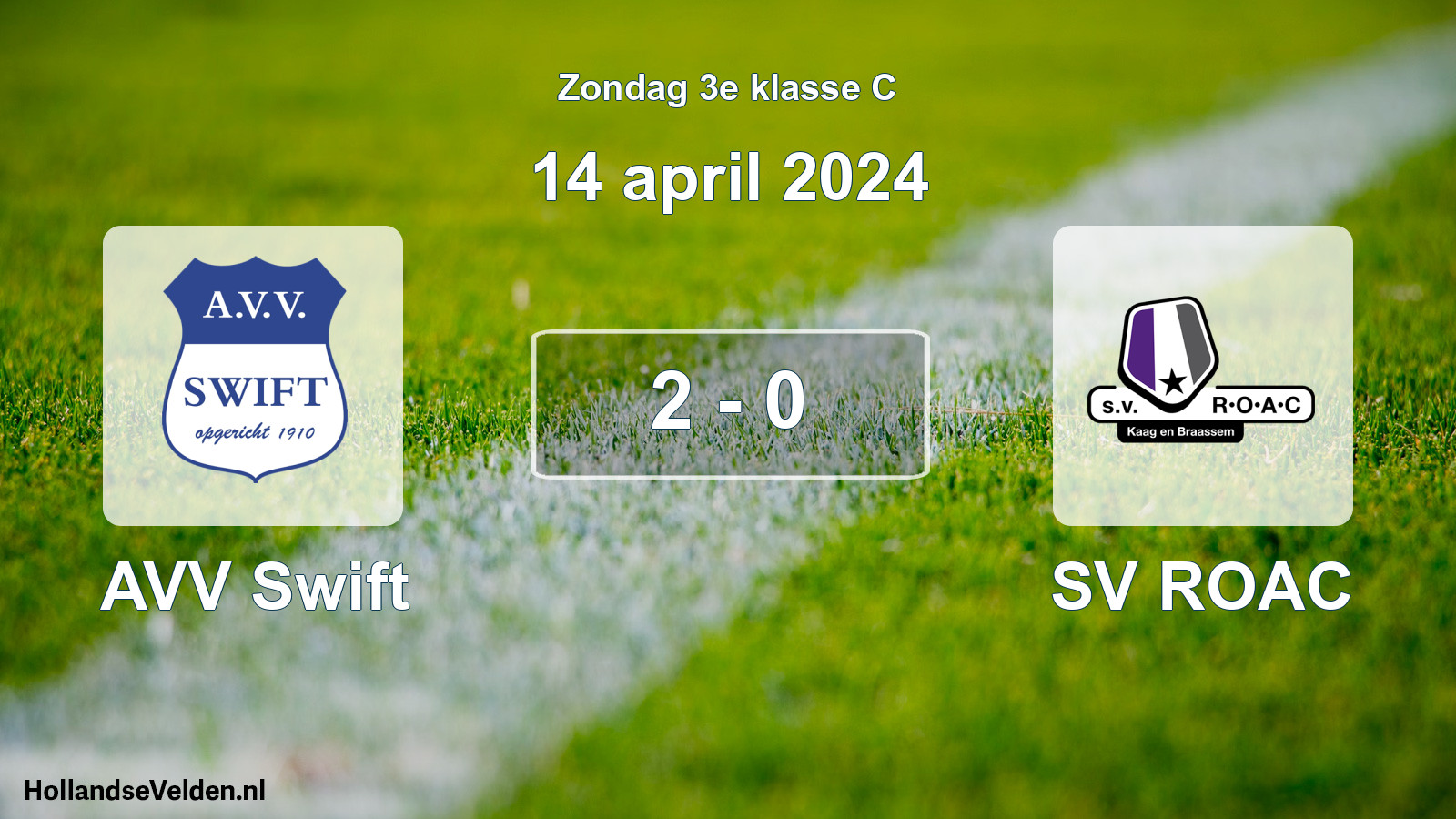 Total number of matches played: AVV Swift - SV ROAC 2 - 0 (14 April 2024)
