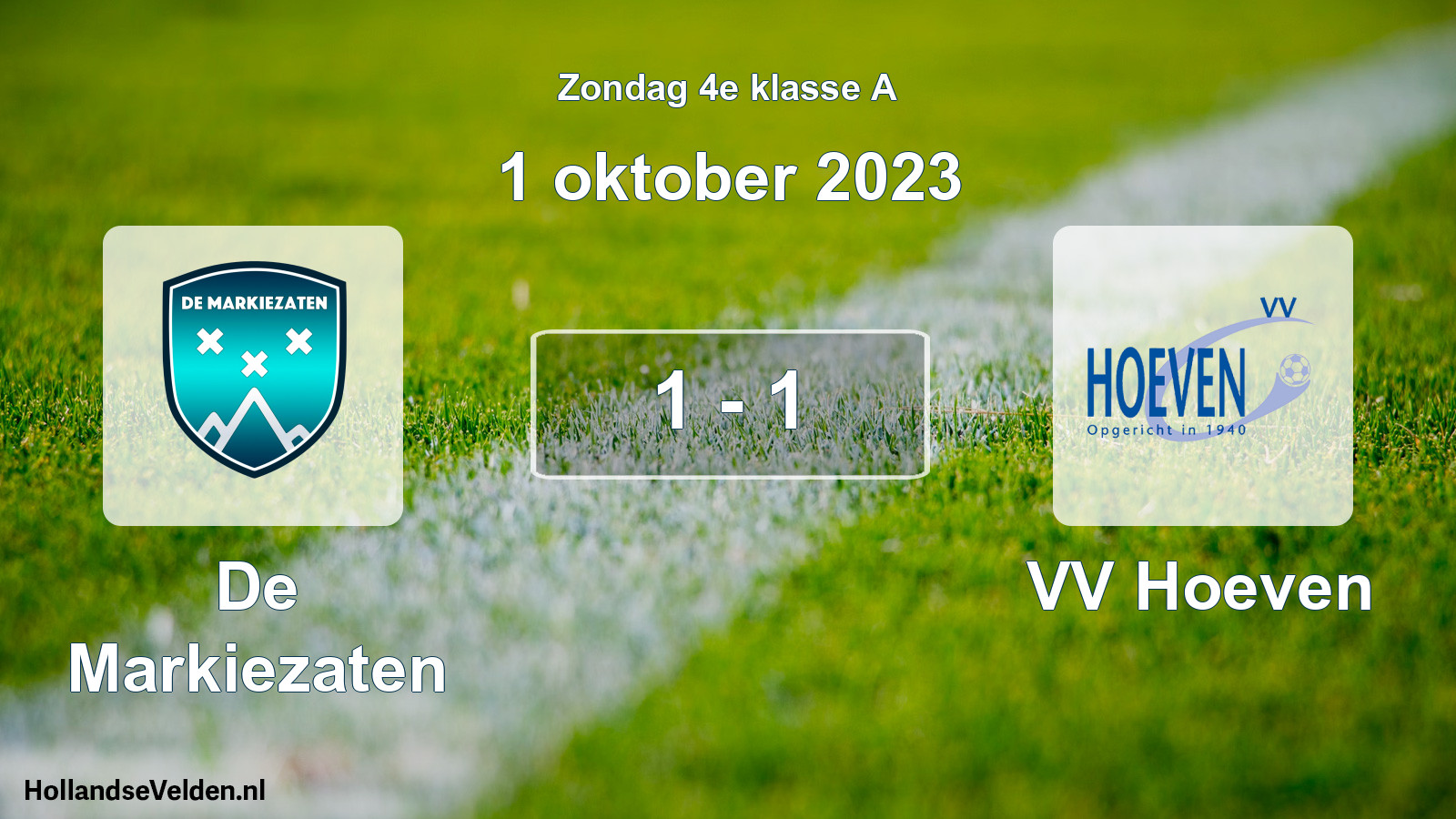 Total number of matches played: De Markiezaten - VV Hoeven 1 - 1 (1 October 2023)