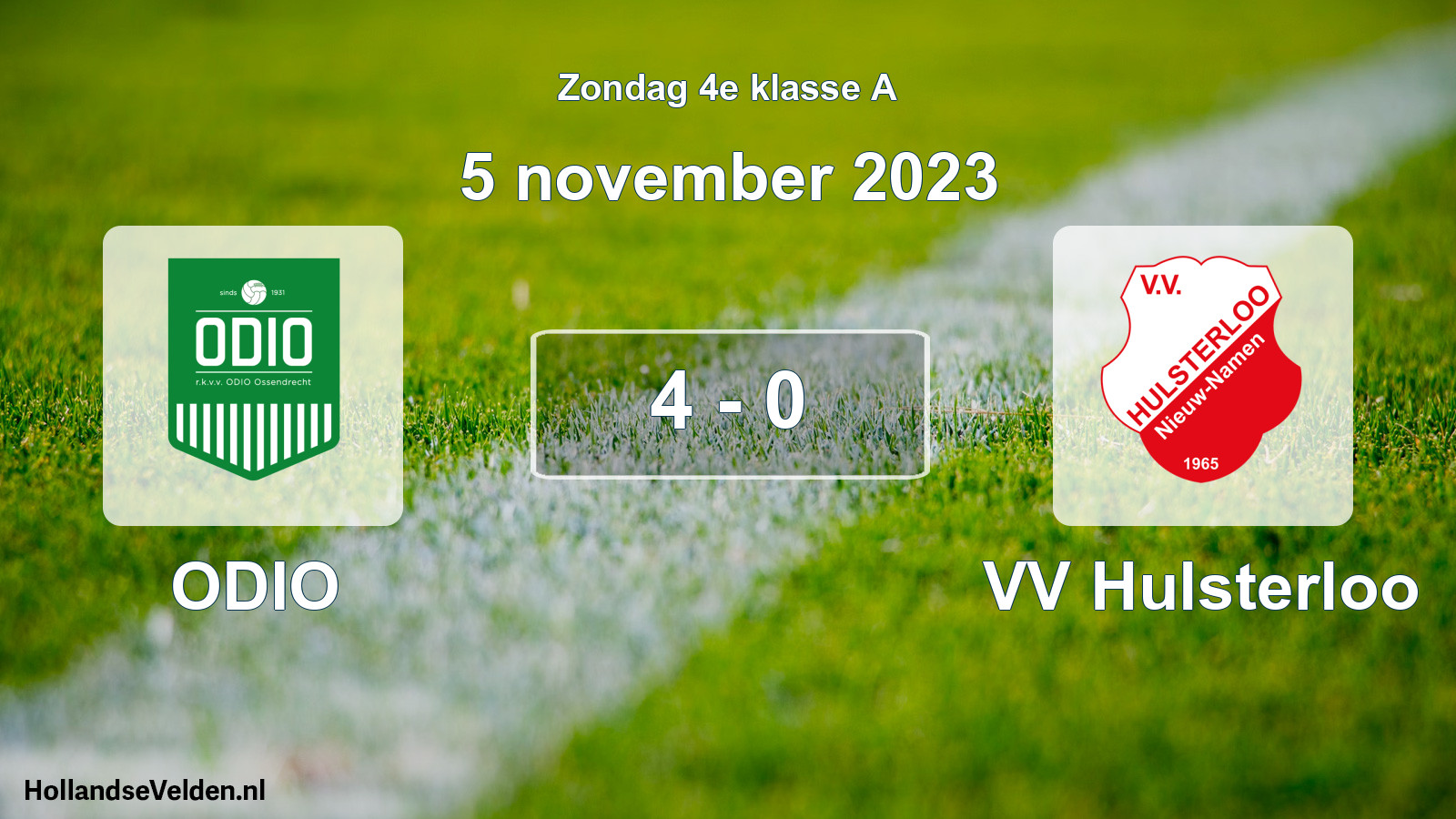 Total number of matches played: ODIO - VV Hulsterloo 4 - 0 (5 November 2023)