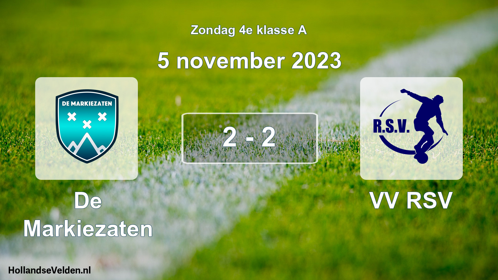 Total number of matches played: De Markiezaten - VV RSV 2 - 2 (5 November 2023)