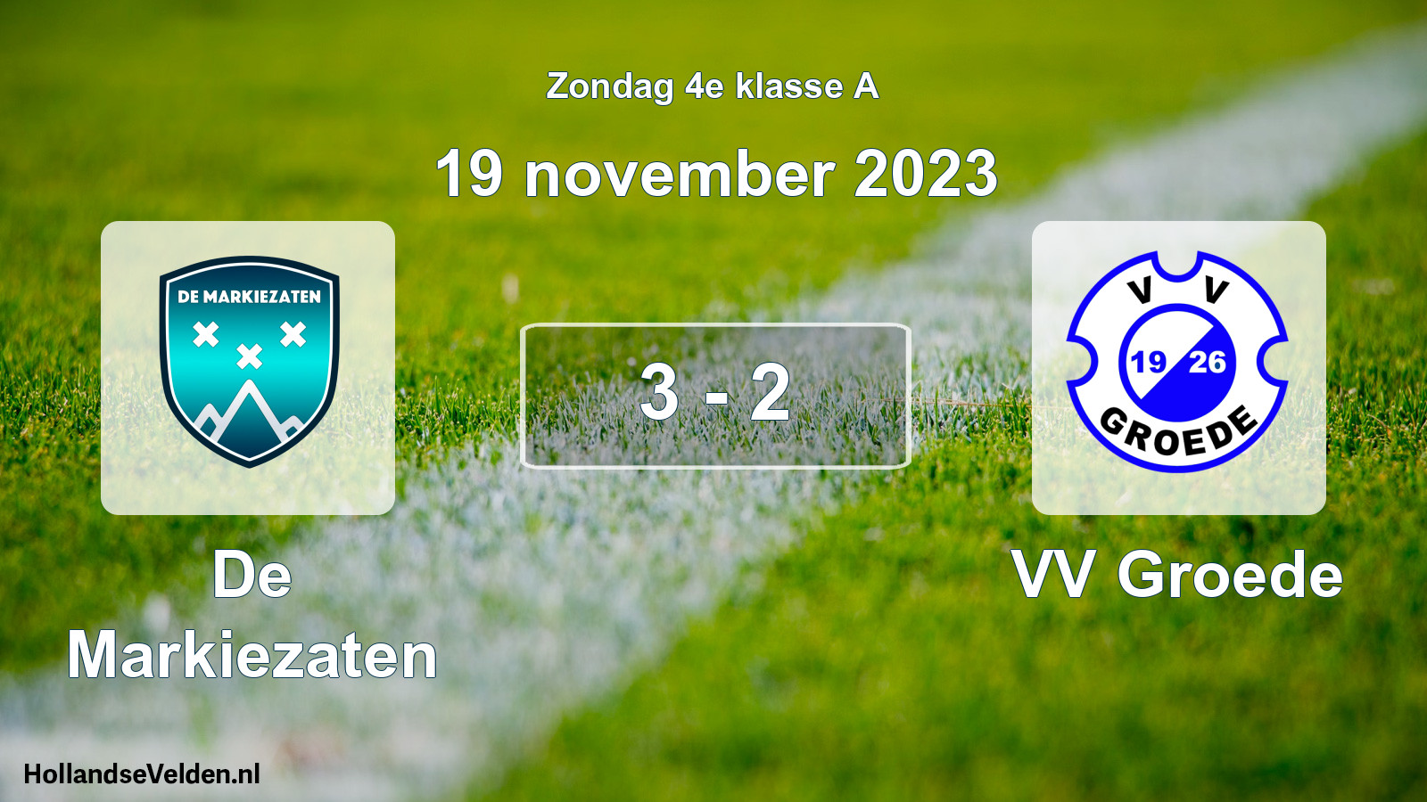 Total number of matches played: De Markiezaten - VV Groede 3 - 2 (19 November 2023)