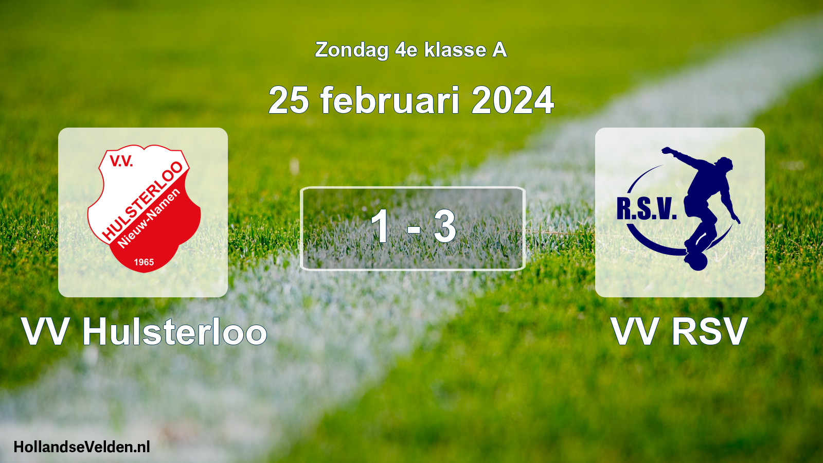 Total number of matches played: VV Hulsterloo - VV RSV 1 - 3 (25 February 2024)