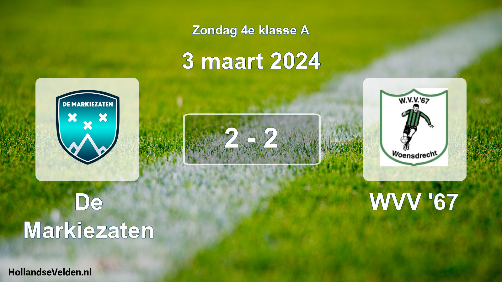 Total number of matches played: De Markiezaten - WVV '67 2 - 2 (3 March 2024)