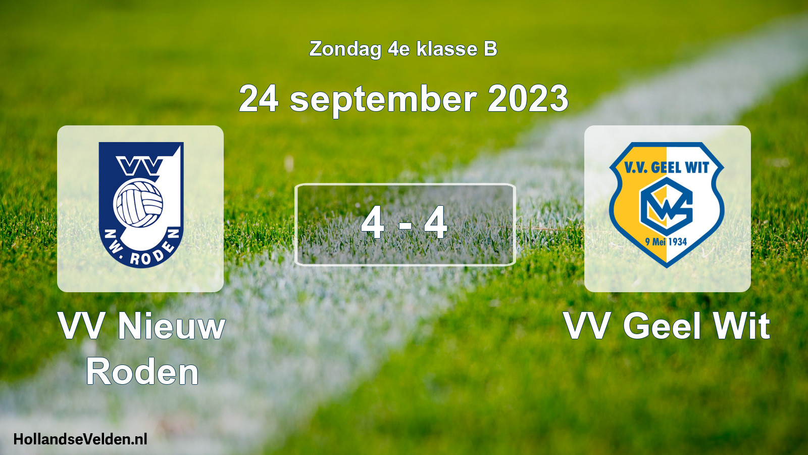 Total number of matches played: VV Nieuw Roden - VV Geel Wit 4 - 4 (24 September 2023)