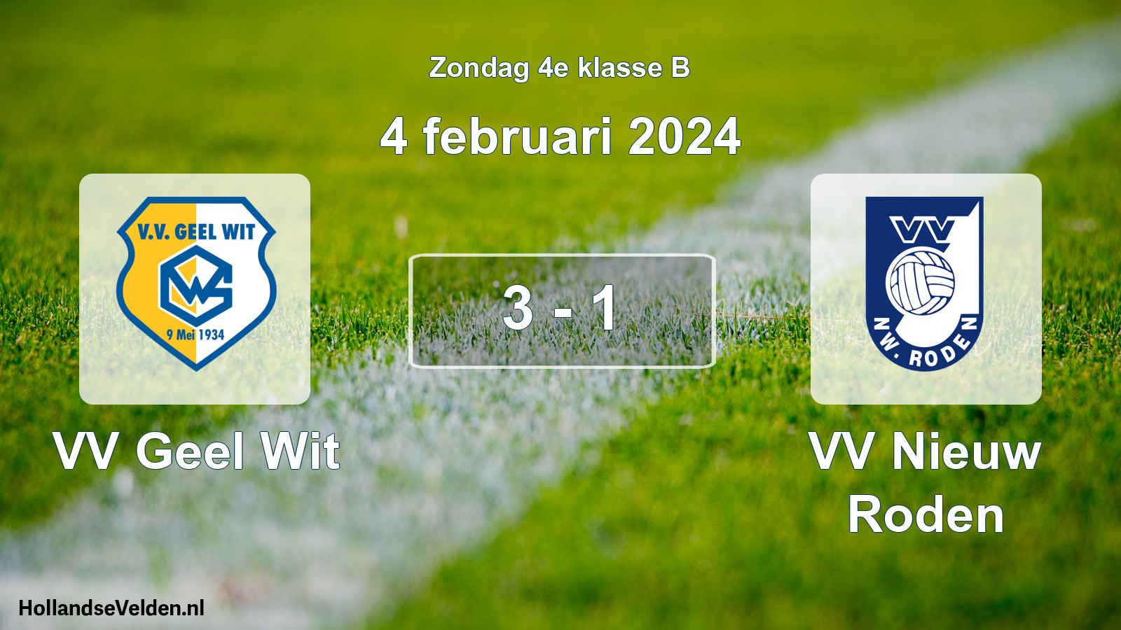 Total number of matches played: VV Geel Wit - VV Nieuw Roden 3 - 1 (4 February 2024)