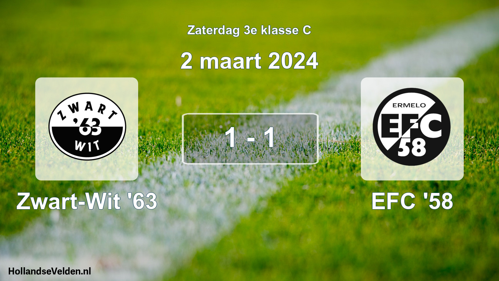 Total number of matches played: Zwart-Wit '63 - EFC '58 1 - 1 (2 March 2024)